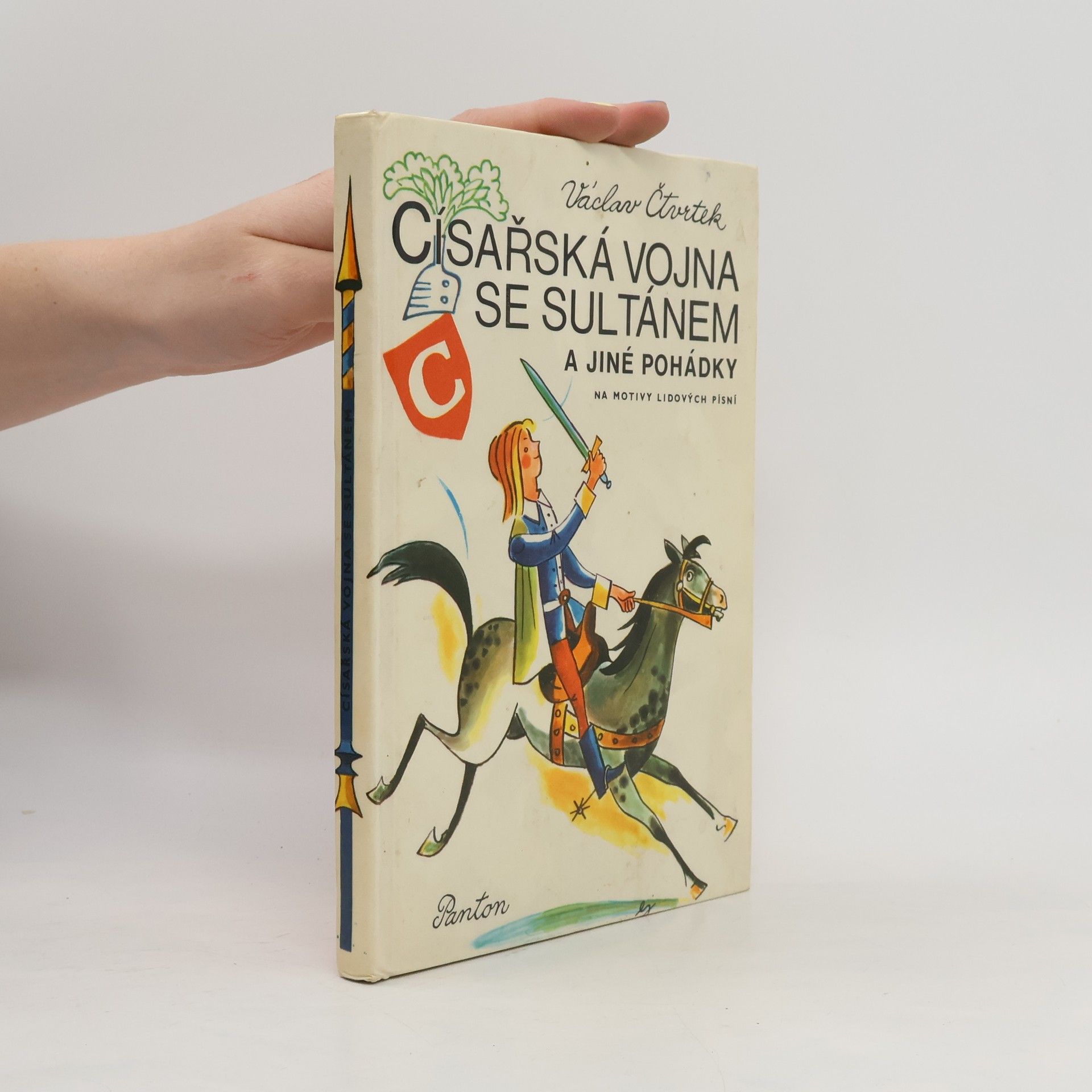 Václav Čtvrtek Císařská vojna se sultánem a jiné pohádky na motivy lidových písní