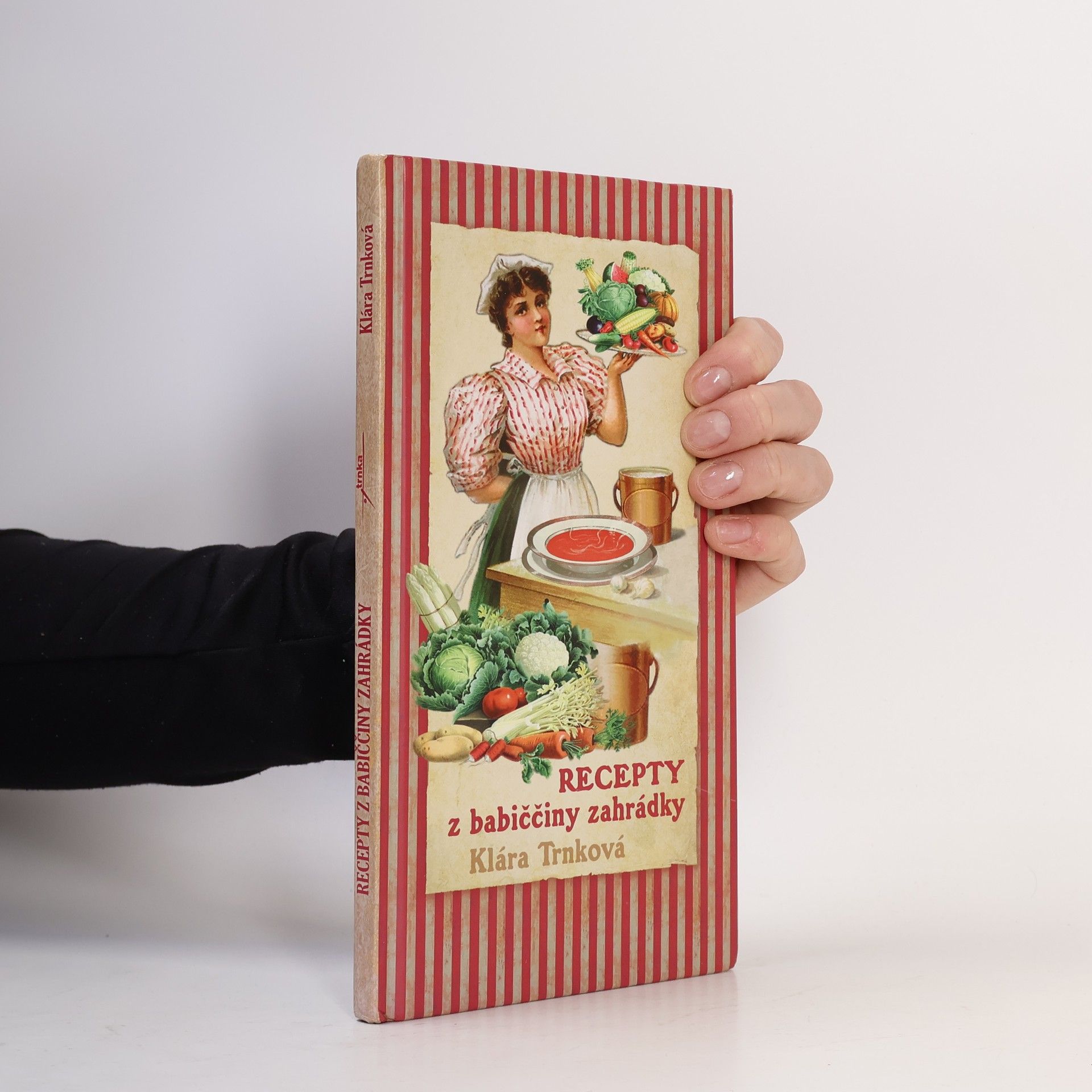 Klára Trnková Recepty z babiččiny zahrádky