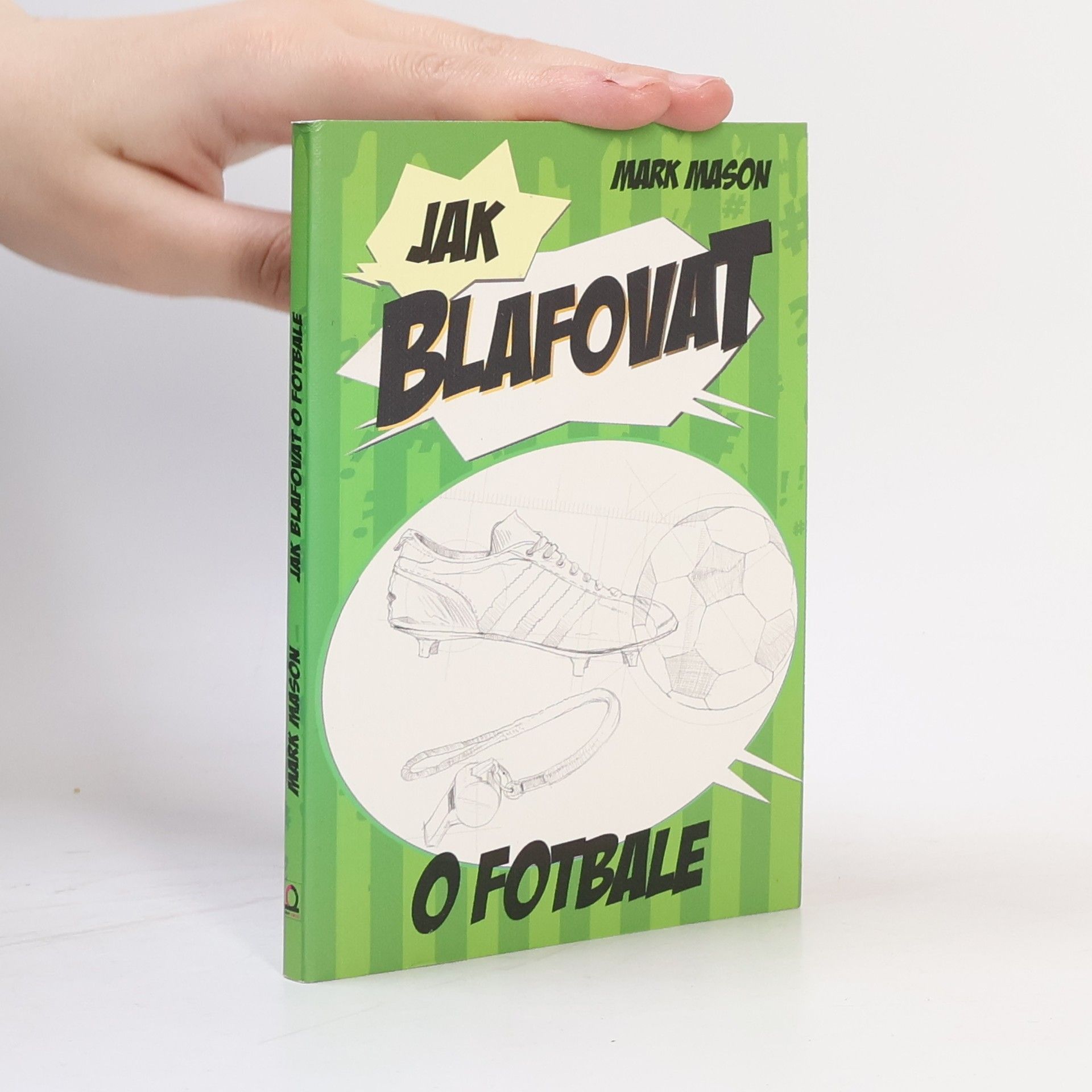 Jak blafovat o fotbale