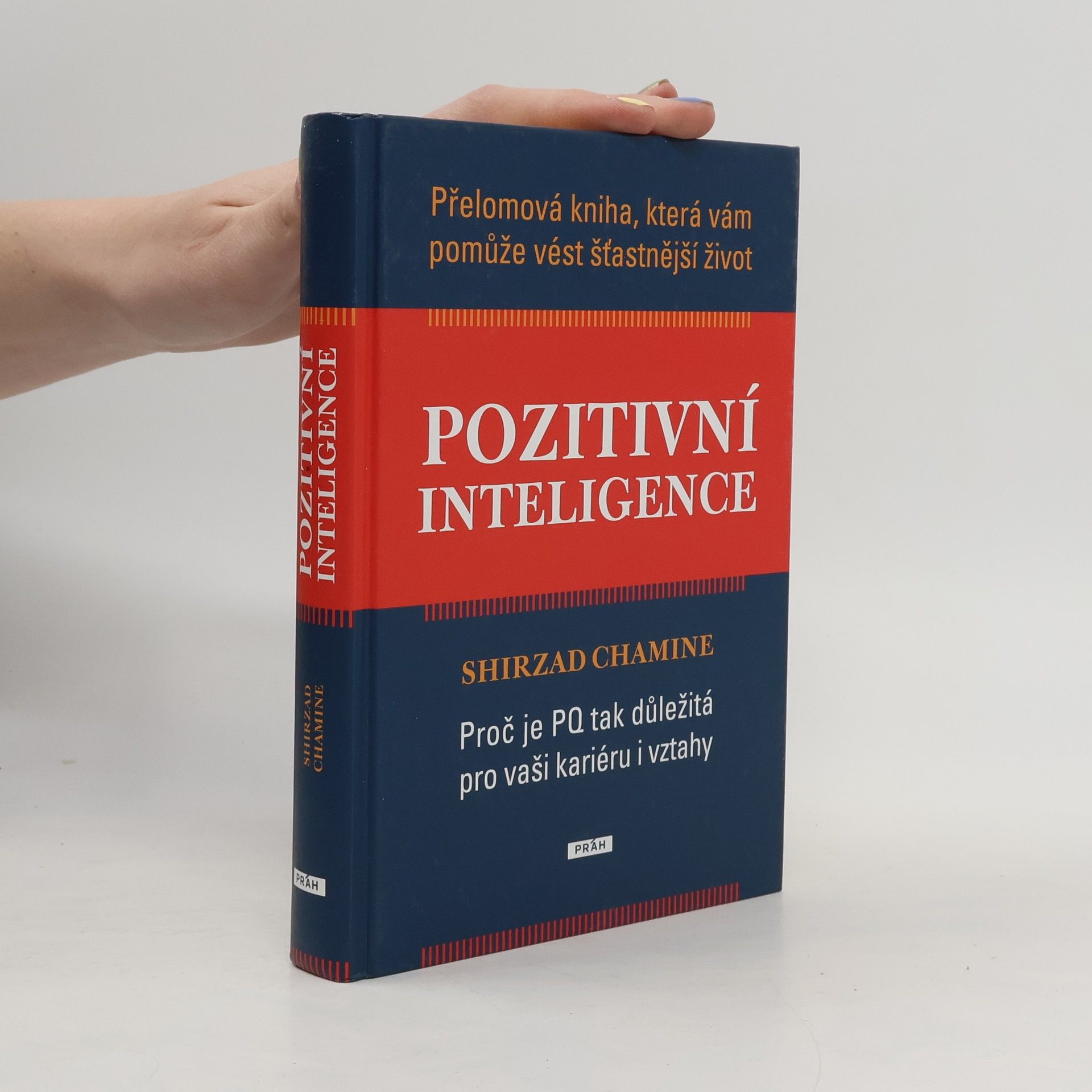 Shirzad Chamine Pozitivní inteligence