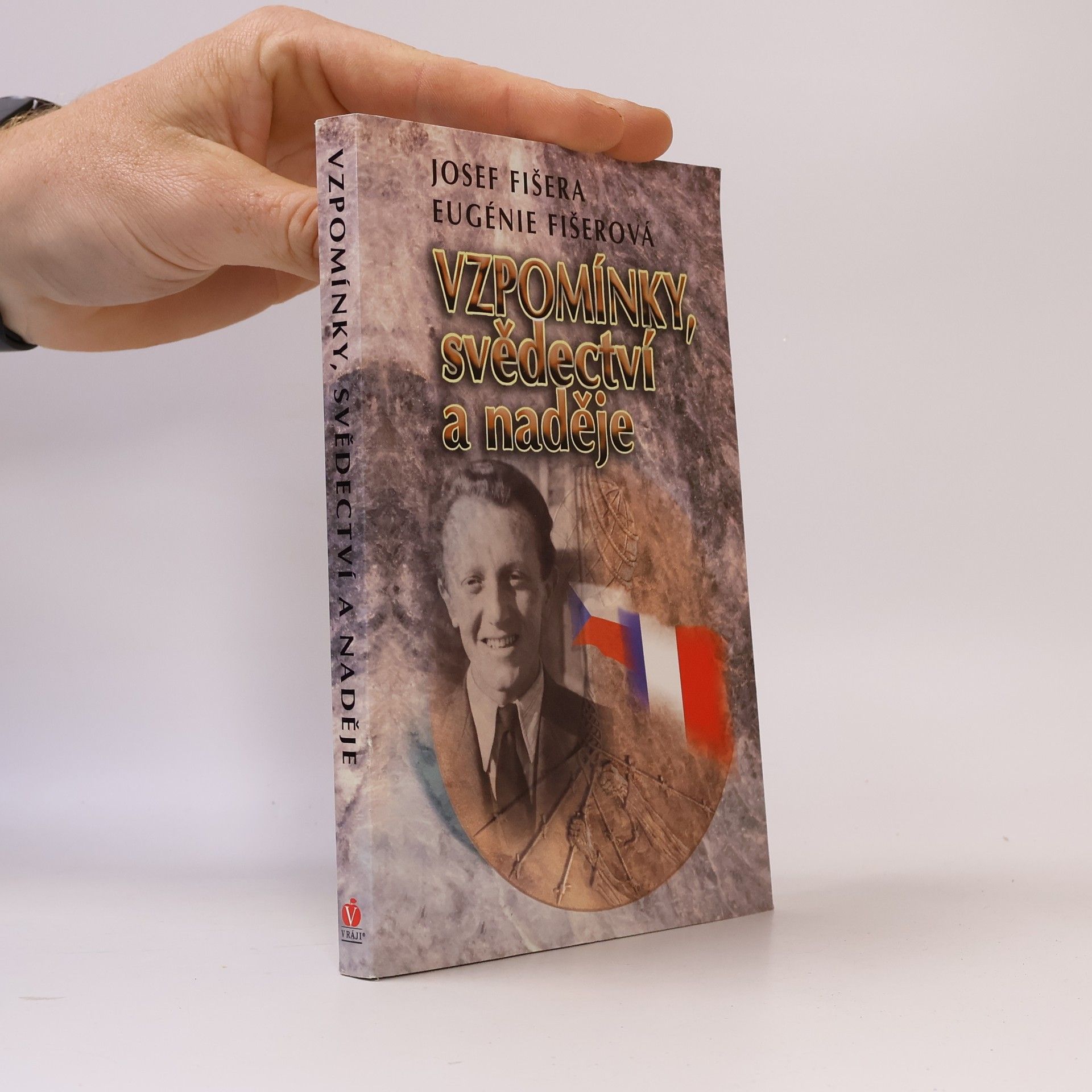 Josef Fišera Vzpomínky, svědectví a naděje