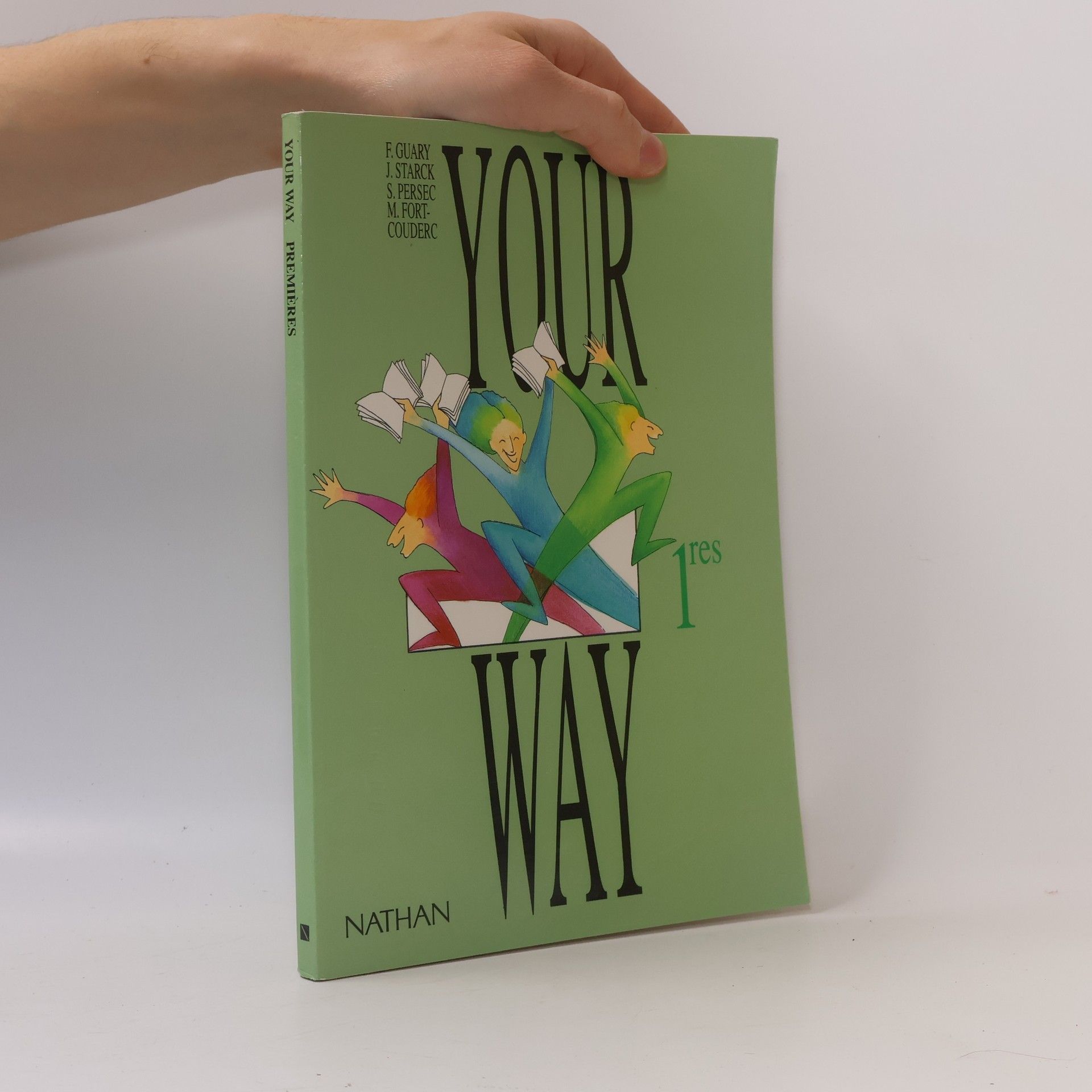 François Guary Your way, 1re. Livre de l'élève