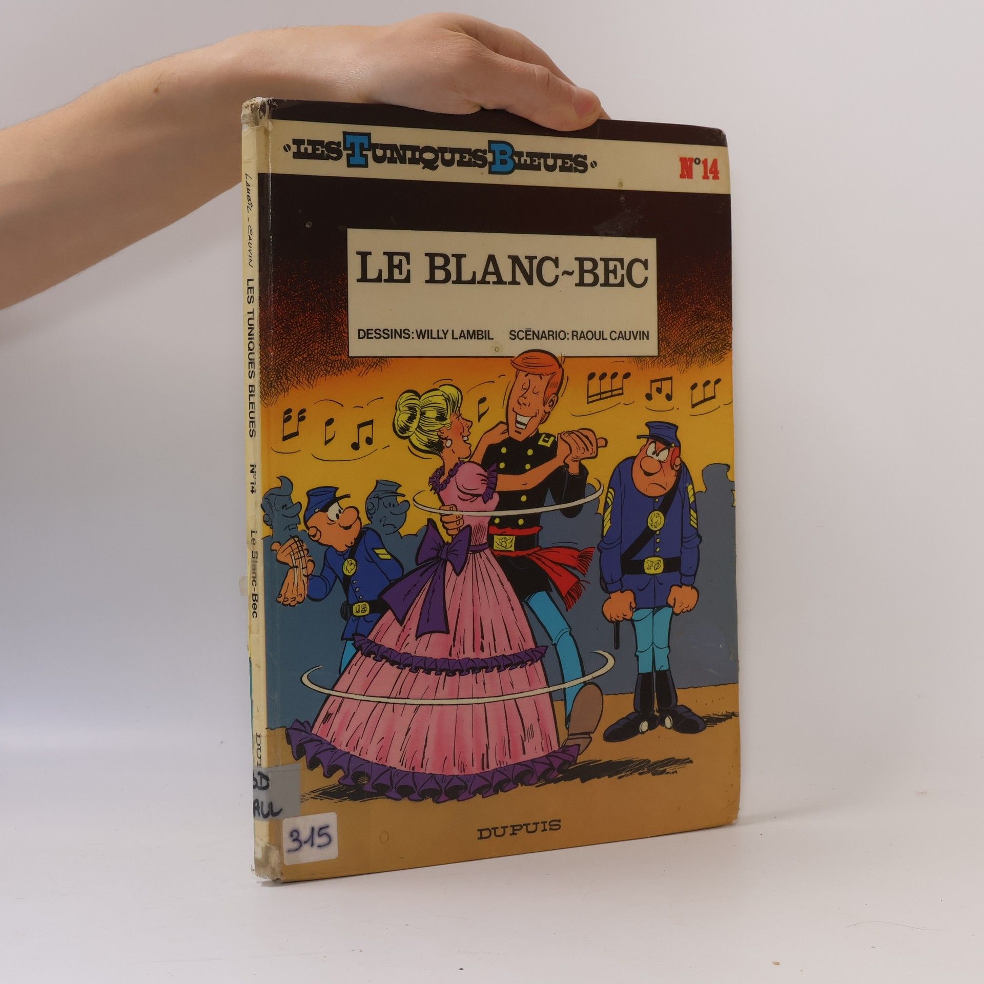 Raoul Cauvin Les Tuniques Bleues - 14: Le blanc-bec