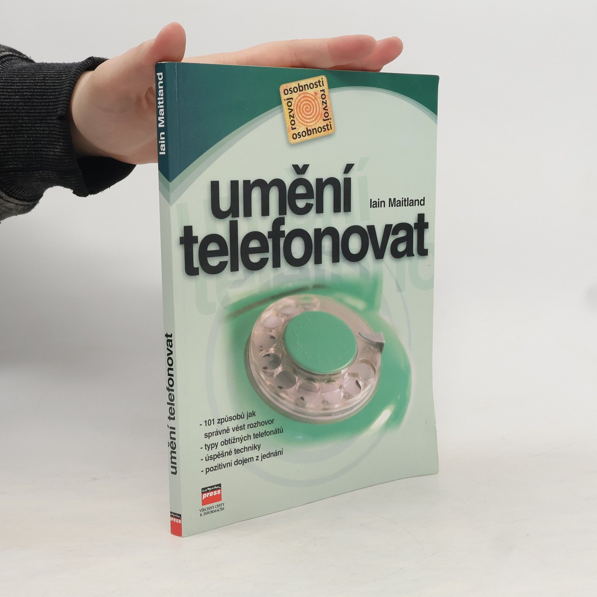 Iain Maitland Umění telefonovat : 101 způsobů jak správně vést rozhovor