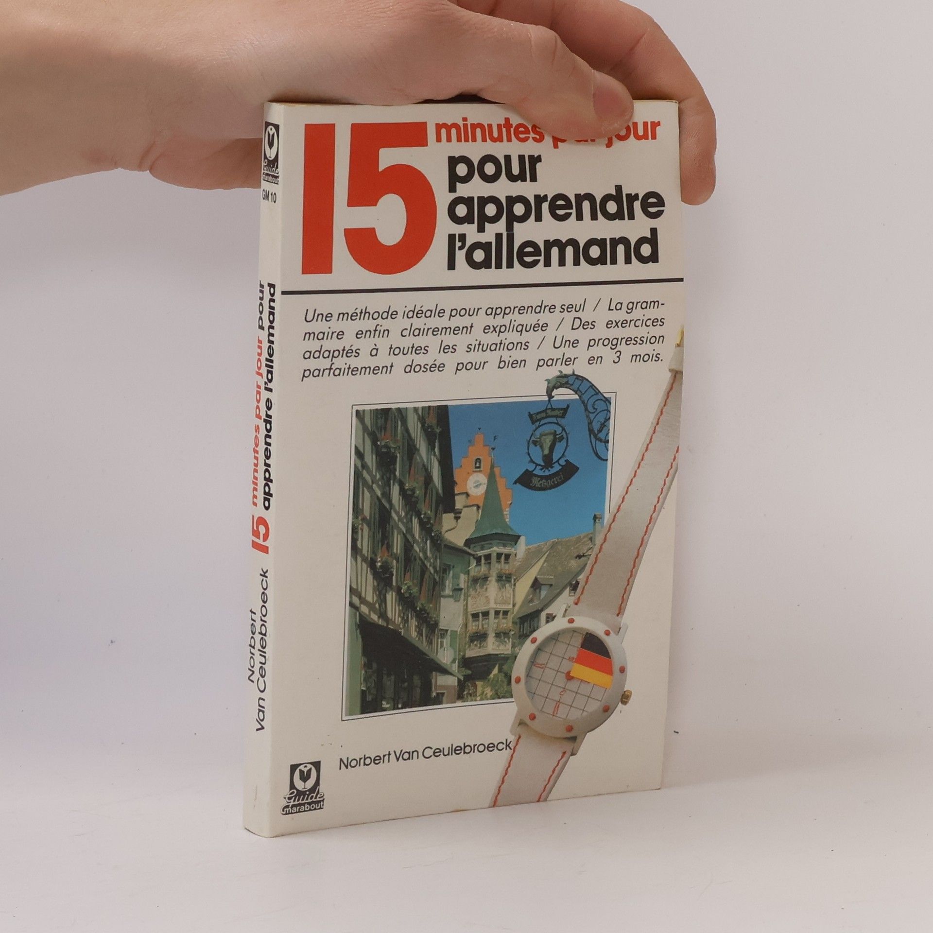 Norbert Van Ceulebroeck 15 minutes par jour pour apprendre l'allemand