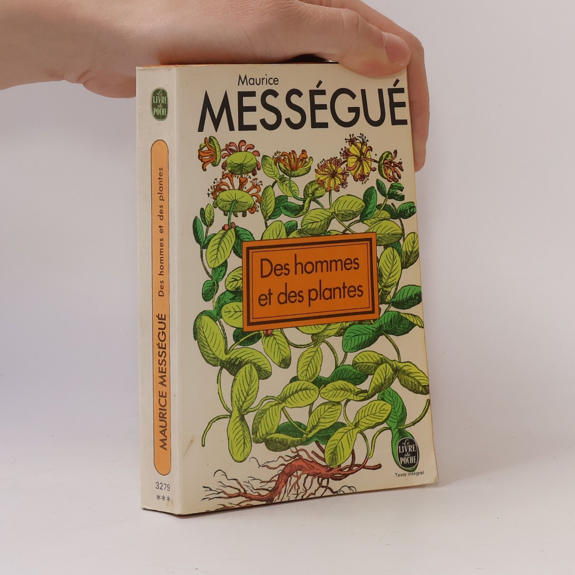 Maurice Mességué Des Hommes et des plantes