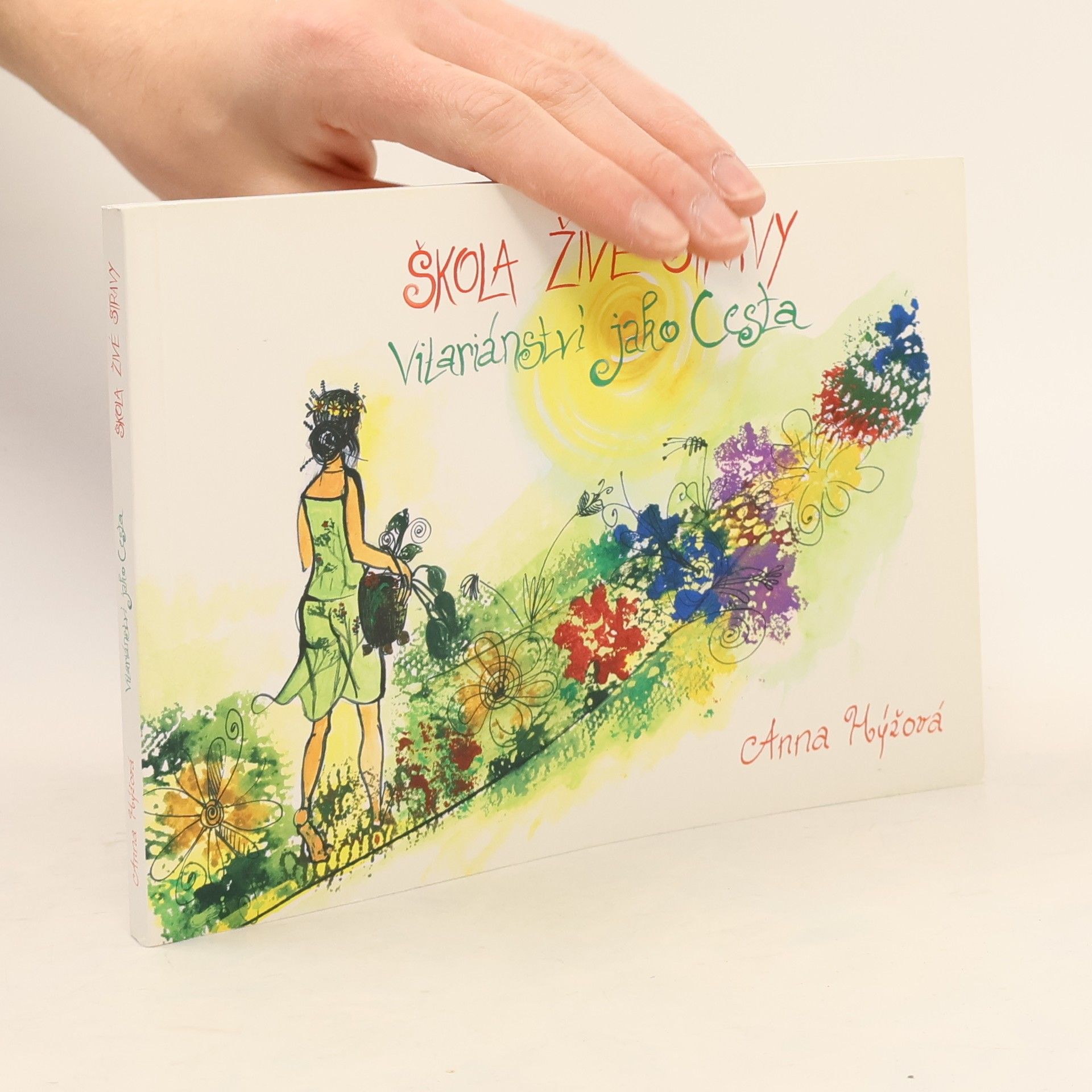 Anna Hýžová Škola živé stravy