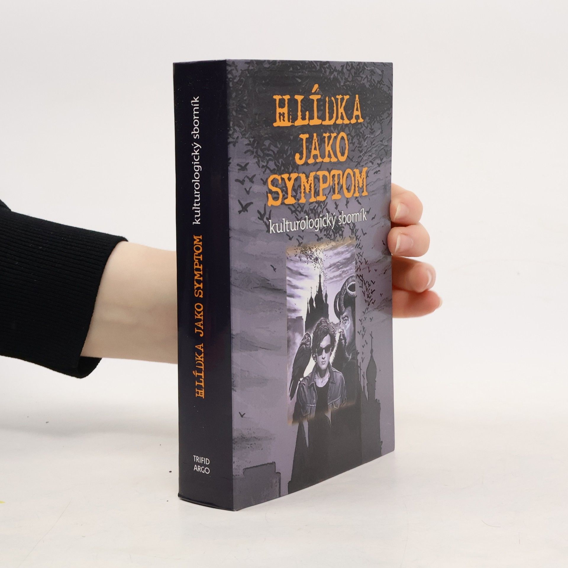 Collectif d'auteurs Hlídka jako symptom : kulturologický sborník