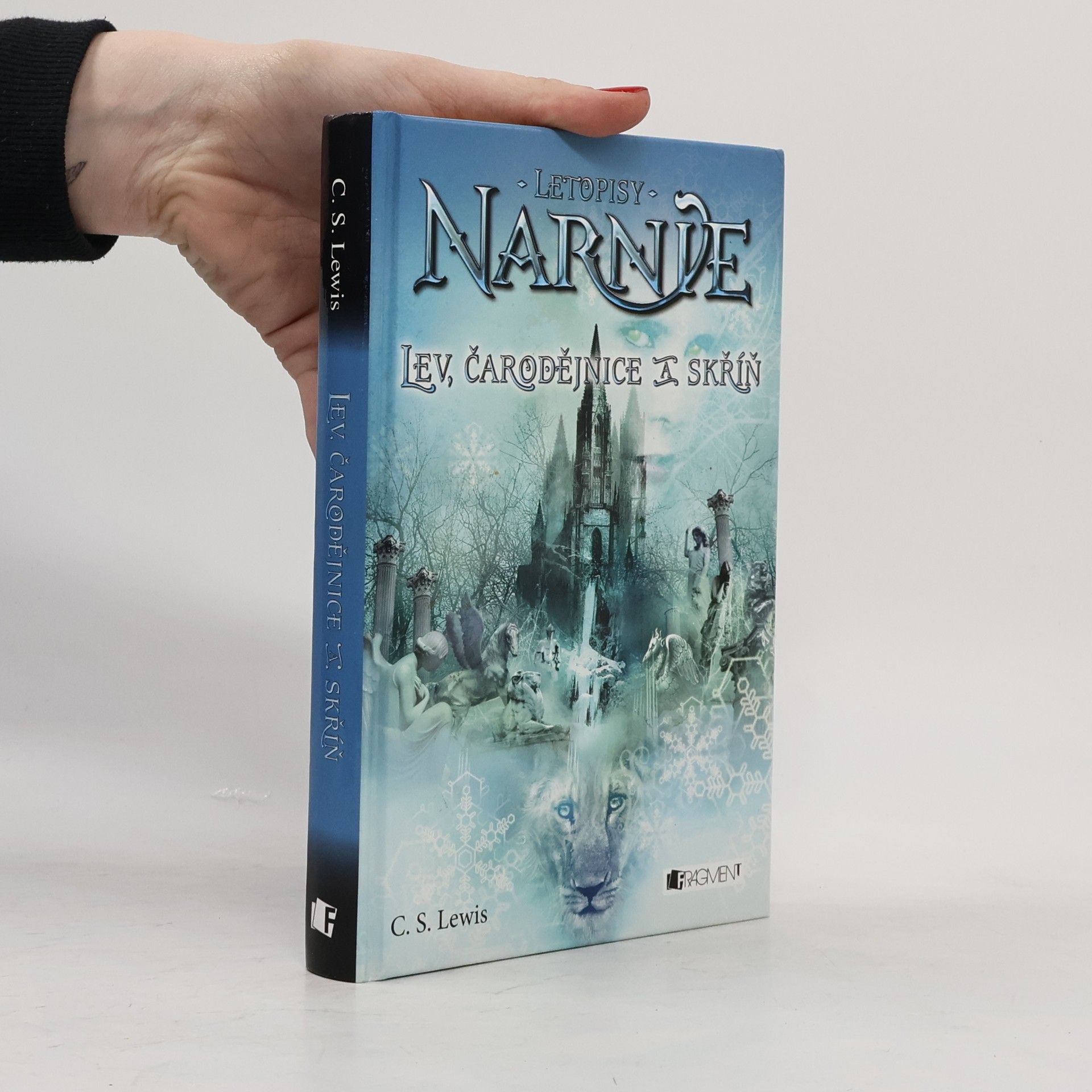 Clive Staples Lewis Letopisy Narnie: Lev, čarodějnice a skříň