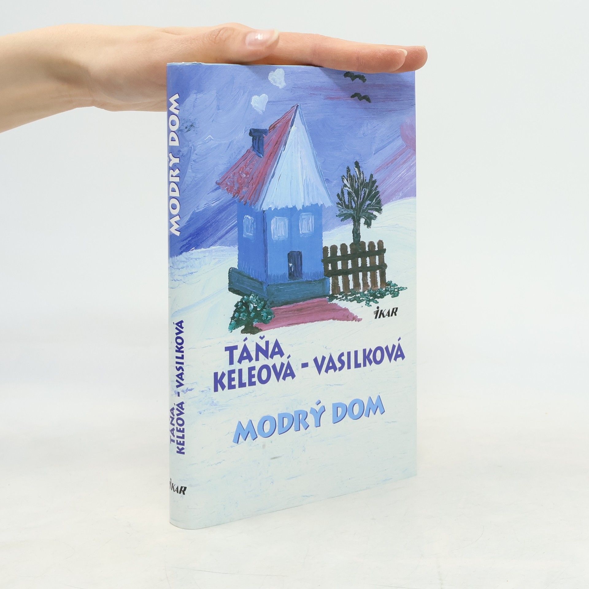 Táňa Keleová Vasilková Modrý dom
