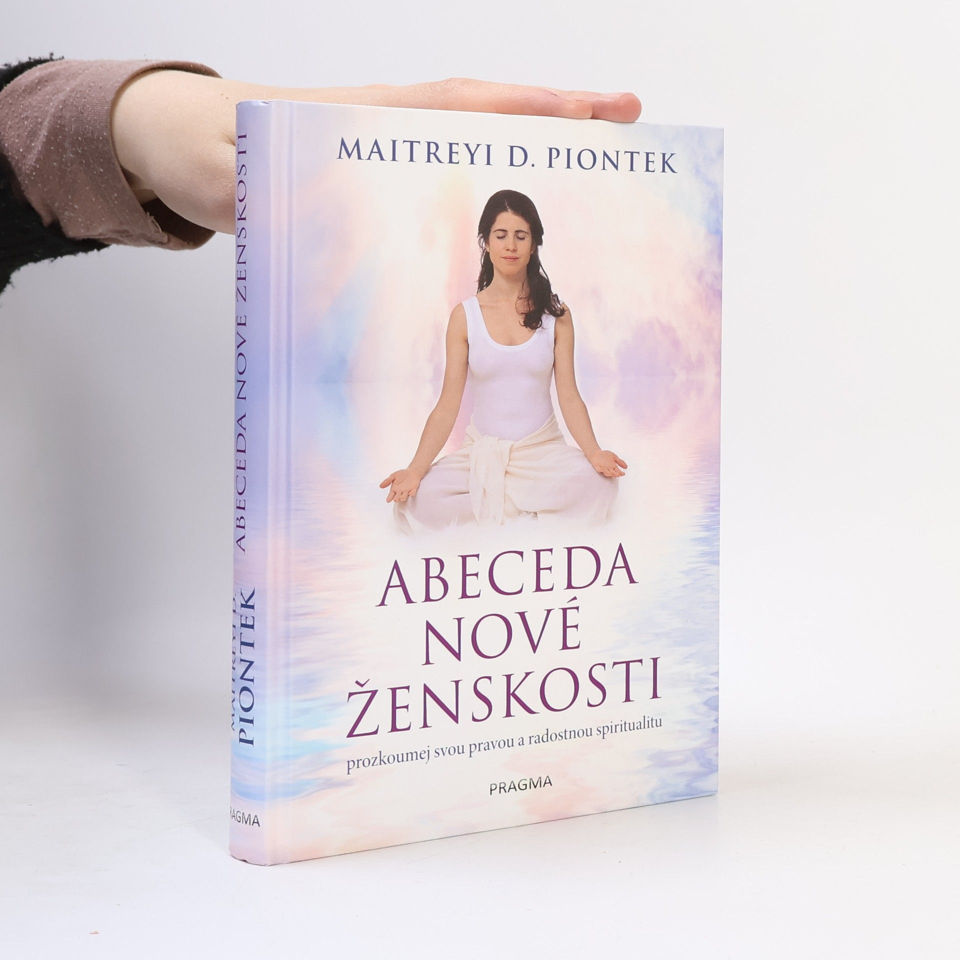 Maitreyi D. Piontek Abeceda nové ženskosti