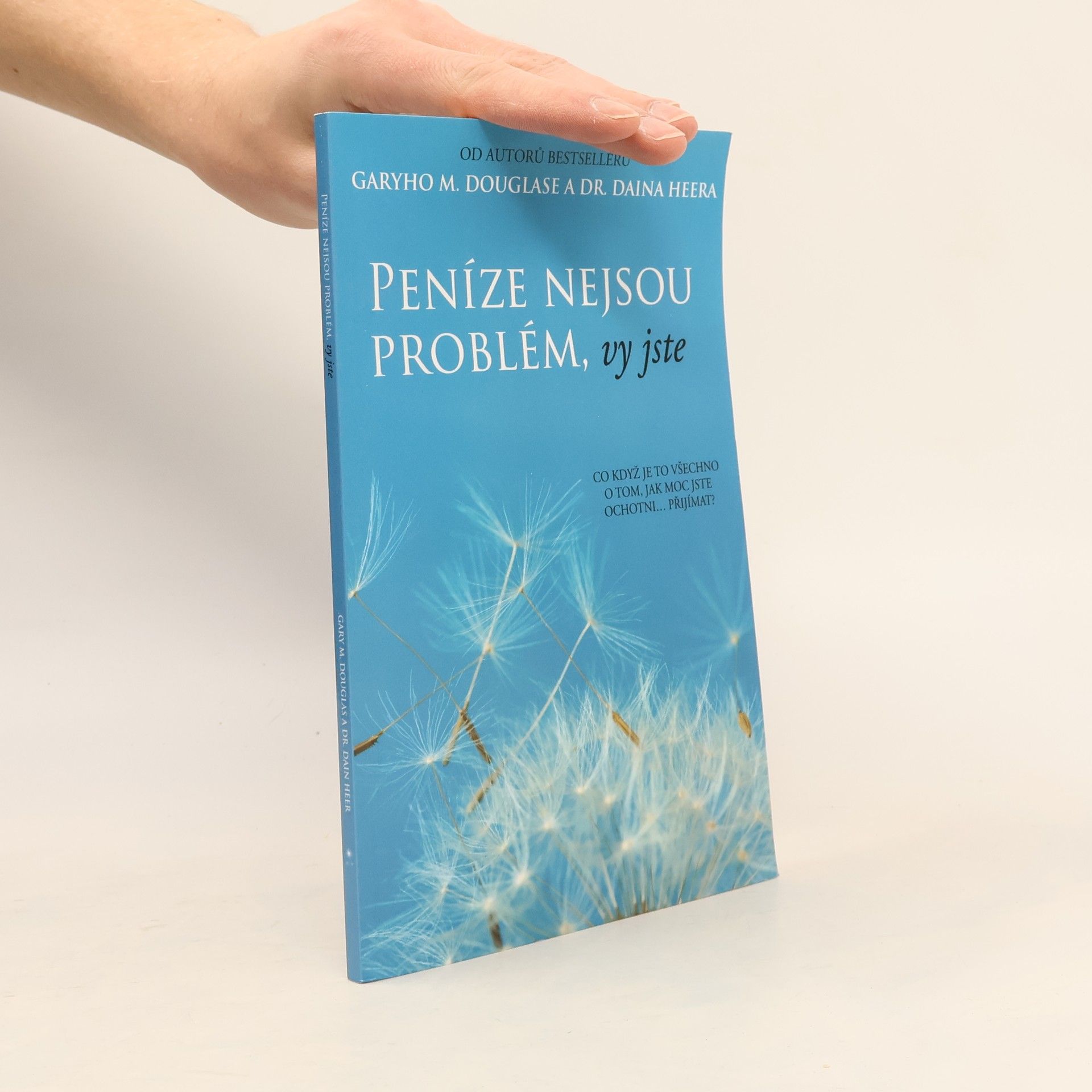 Gary M. Douglas Peníze nejsou problém, vy jste