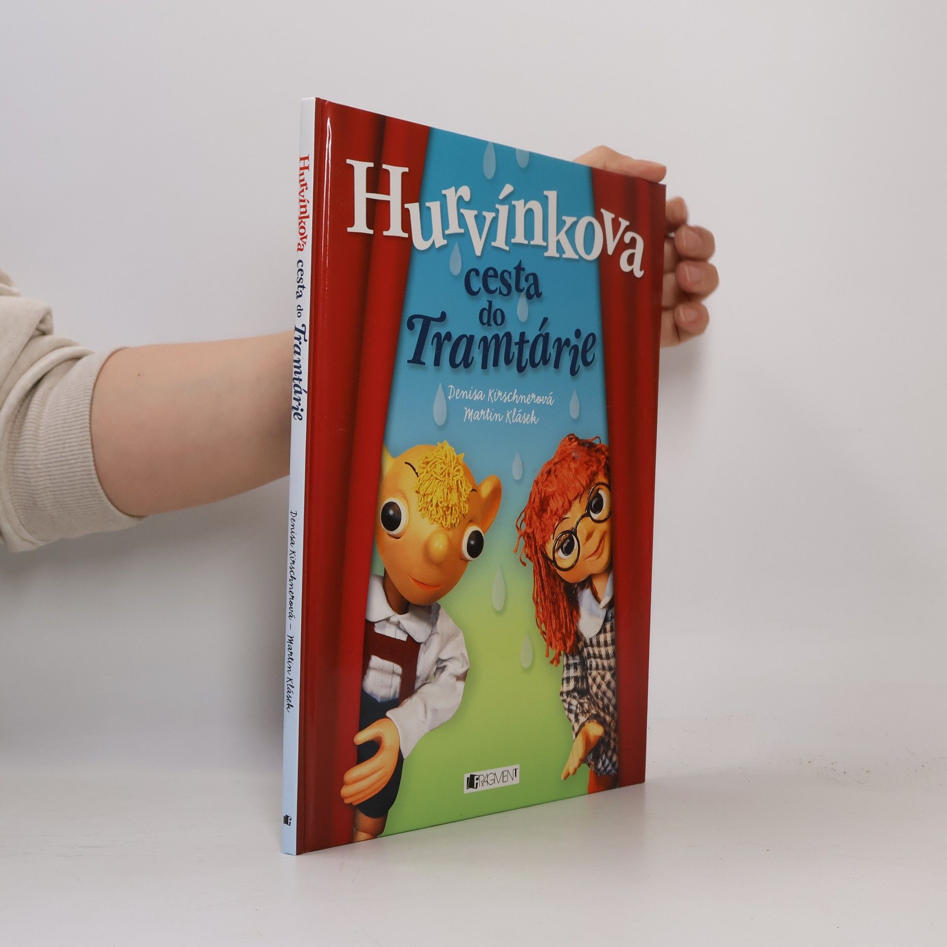 Denisa Kirschnerová Hurvínkova cesta do Tramtárie