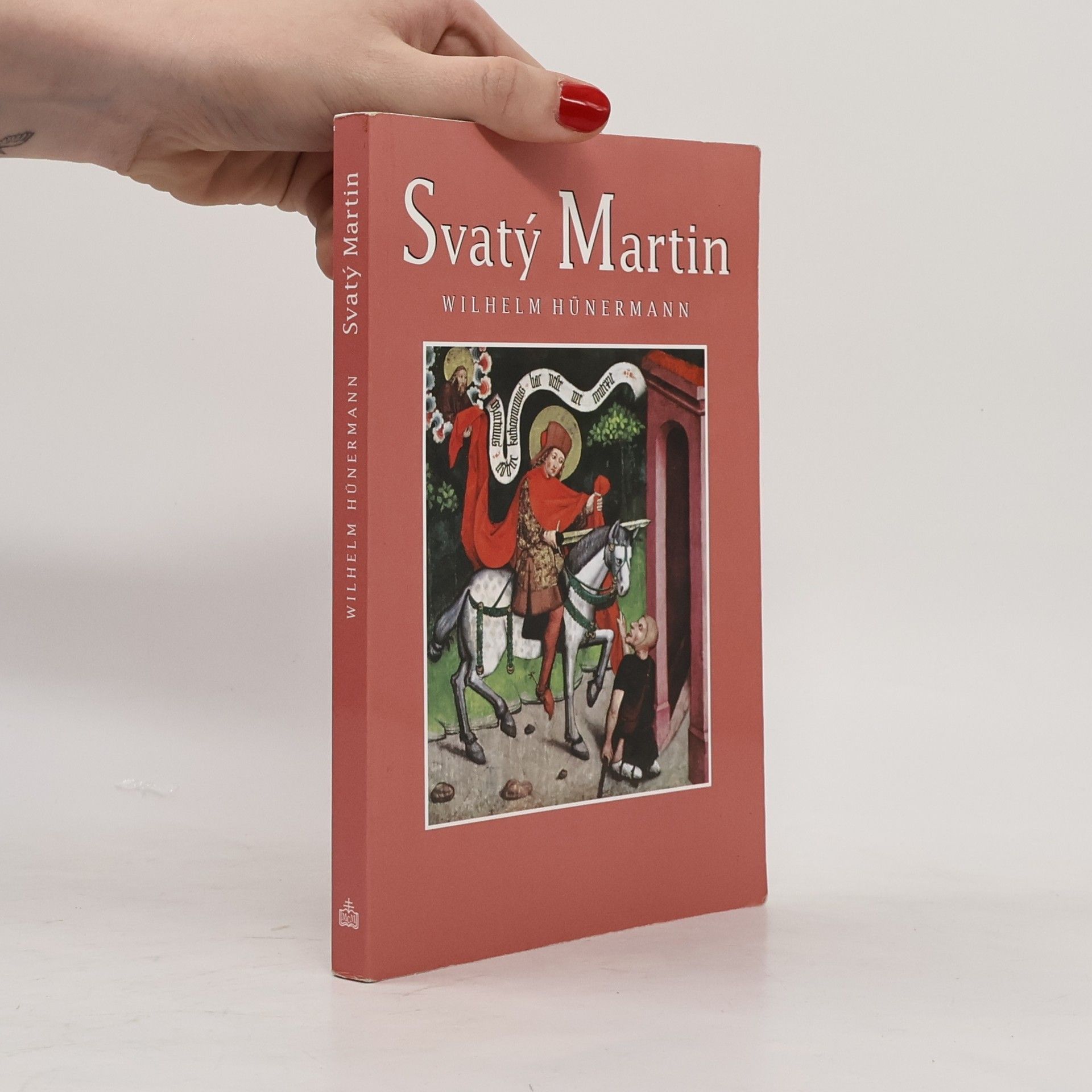 William Hünermann Svatý Martin : rytíř milosrdenství