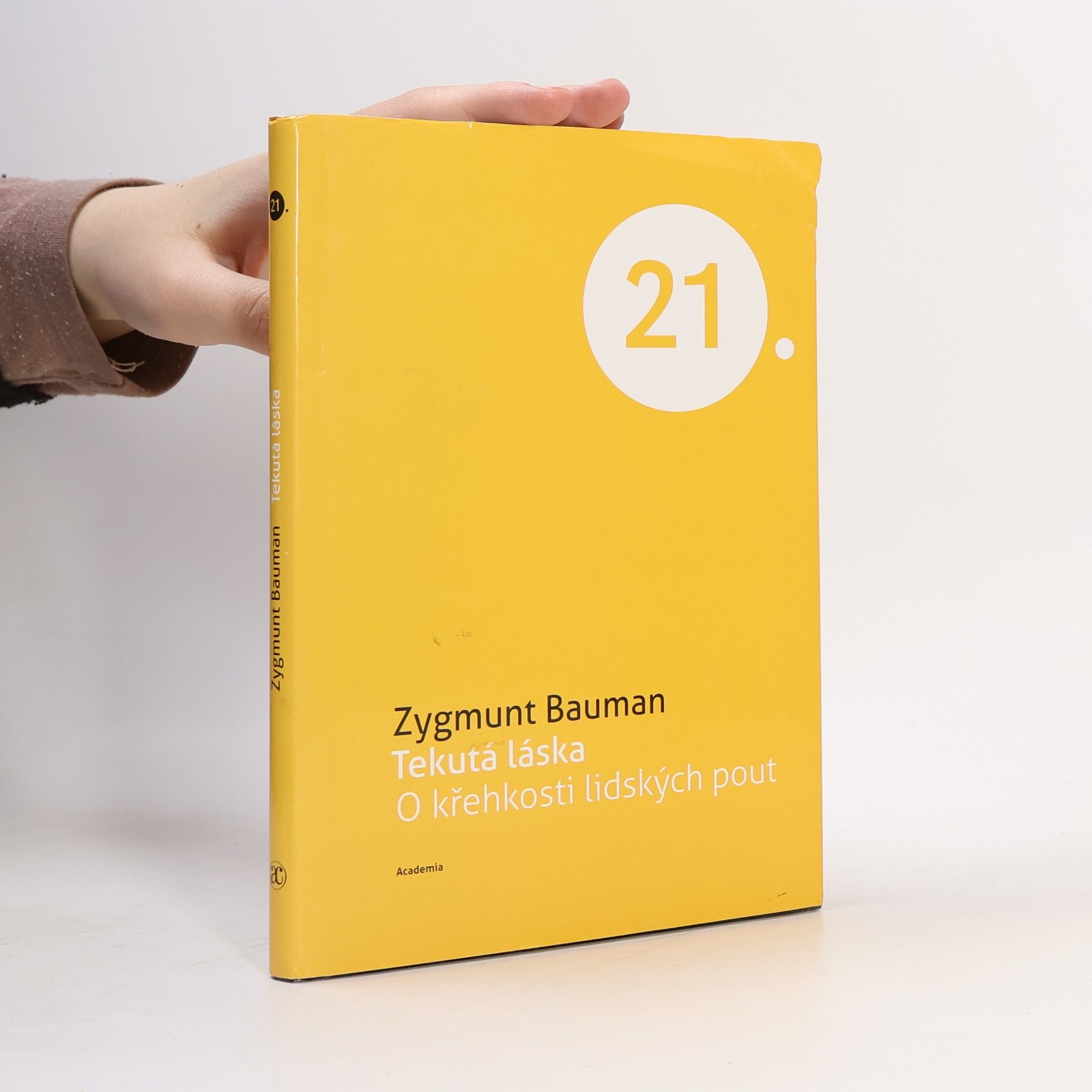 Zygmunt Bauman Tekutá láska. O křehkosti lidských pout