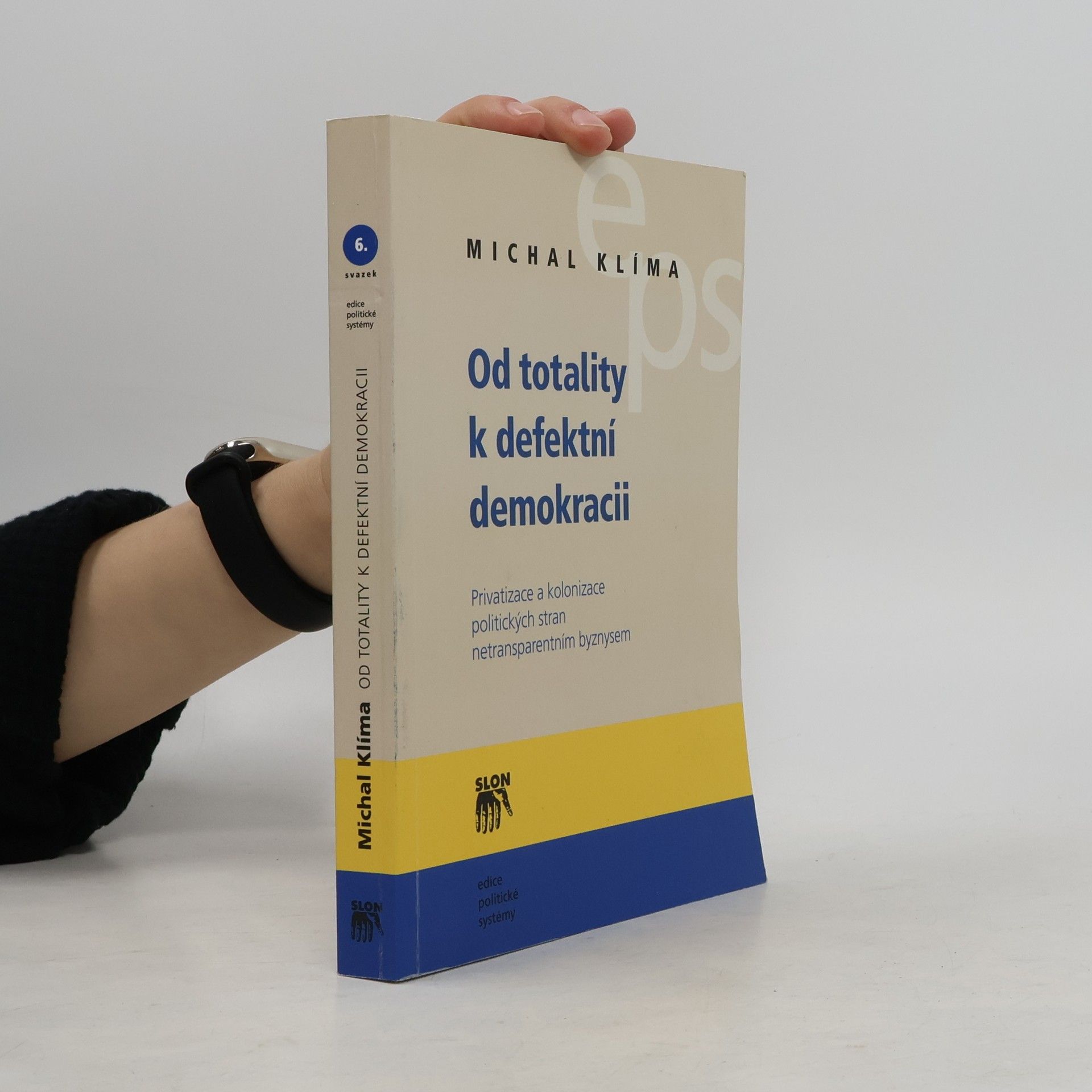 Michal Klíma Od totality k defektní demokracii