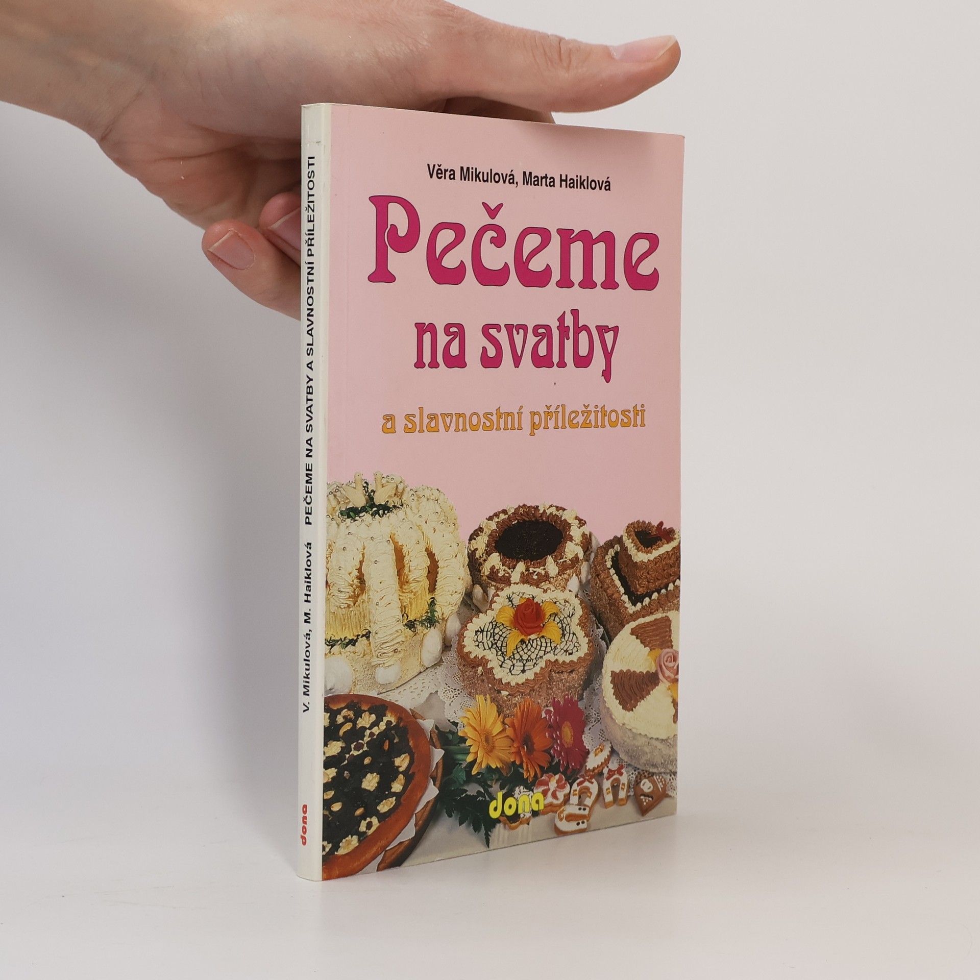 Marta Haiklová Pečeme na svatby a slavnostní příležitosti