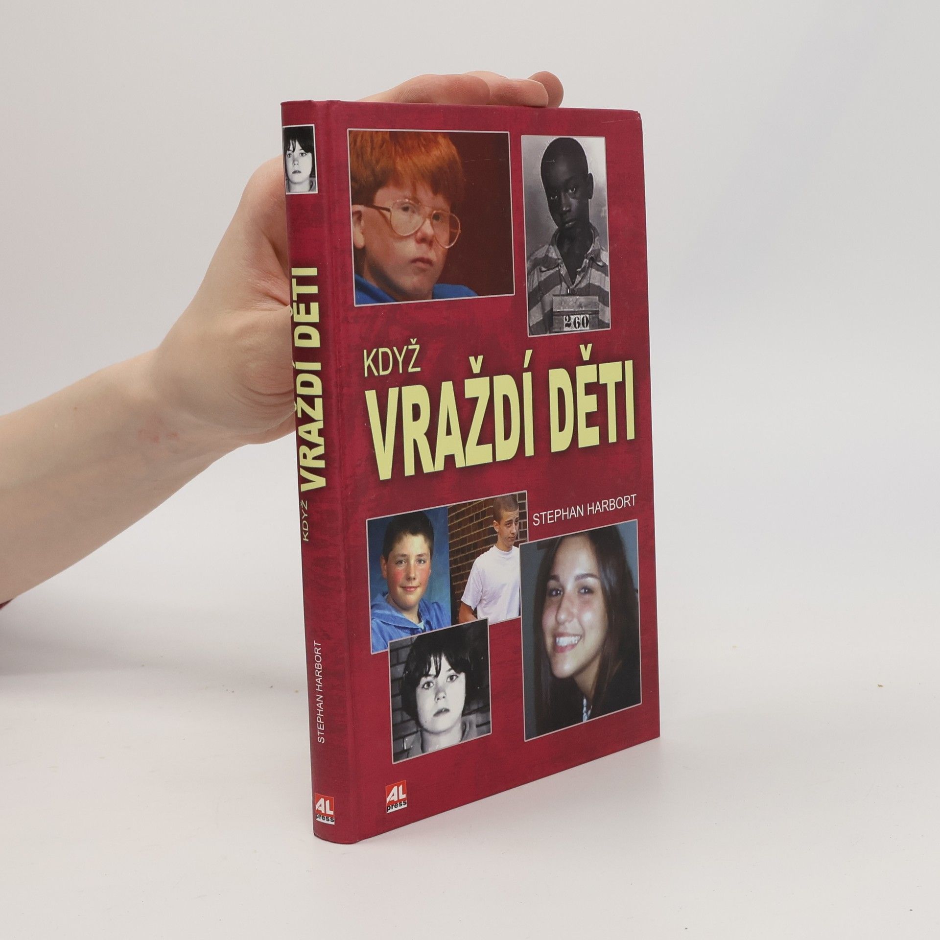 Stephan Harbort Když vraždí děti