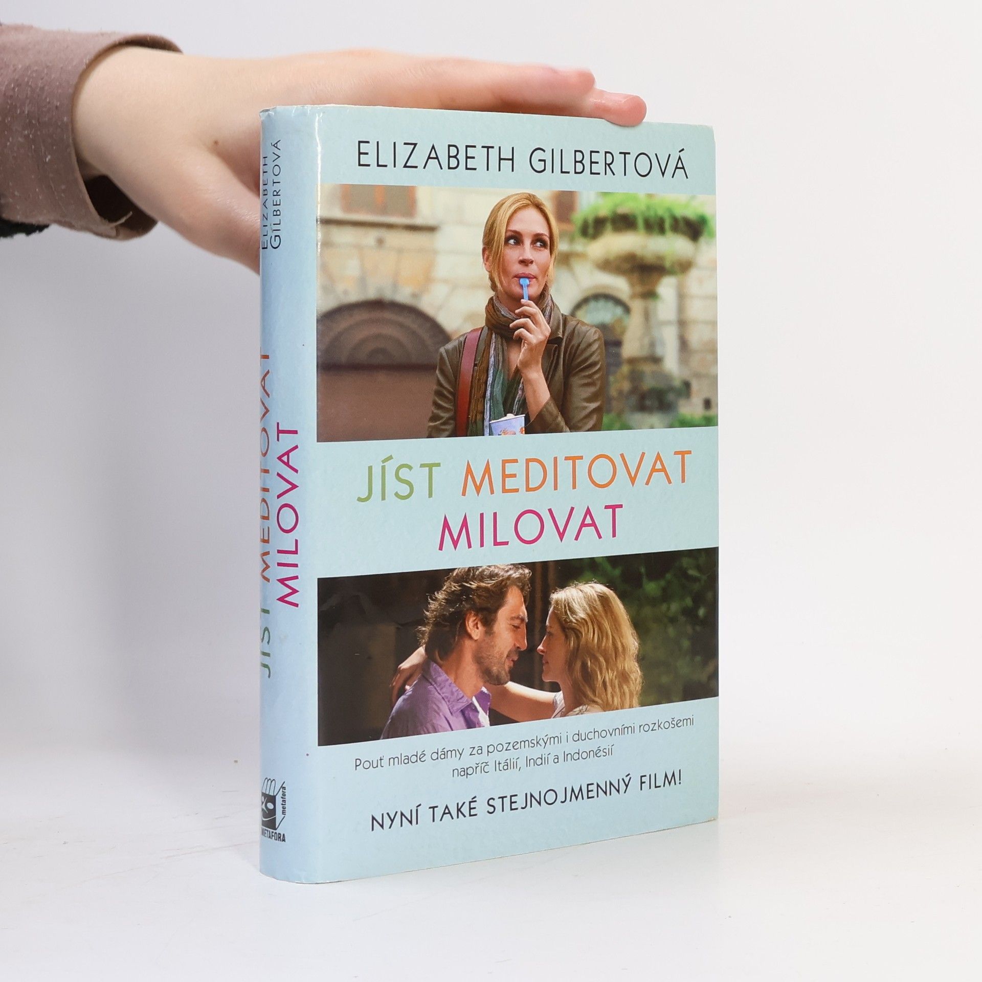 Elizabeth Gilbert Jíst, meditovat, milovat