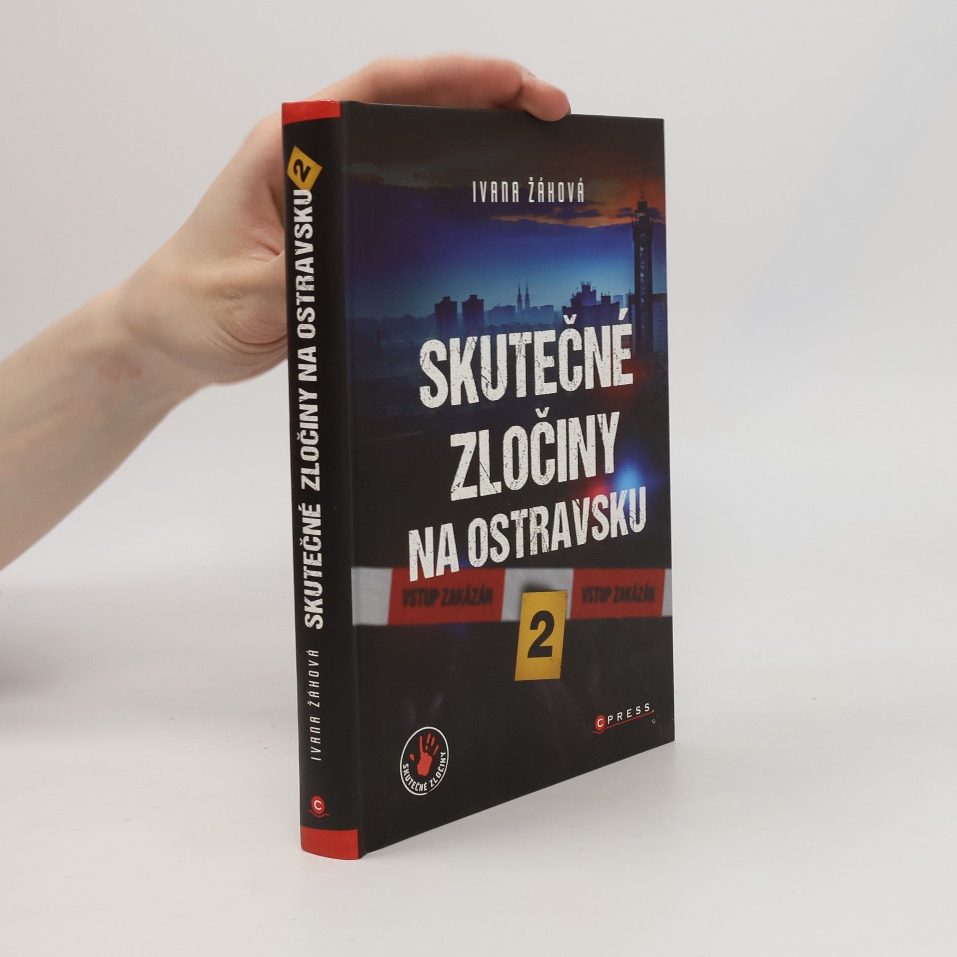 Ivana Žáková Skutečné zločiny na Ostravsku 2