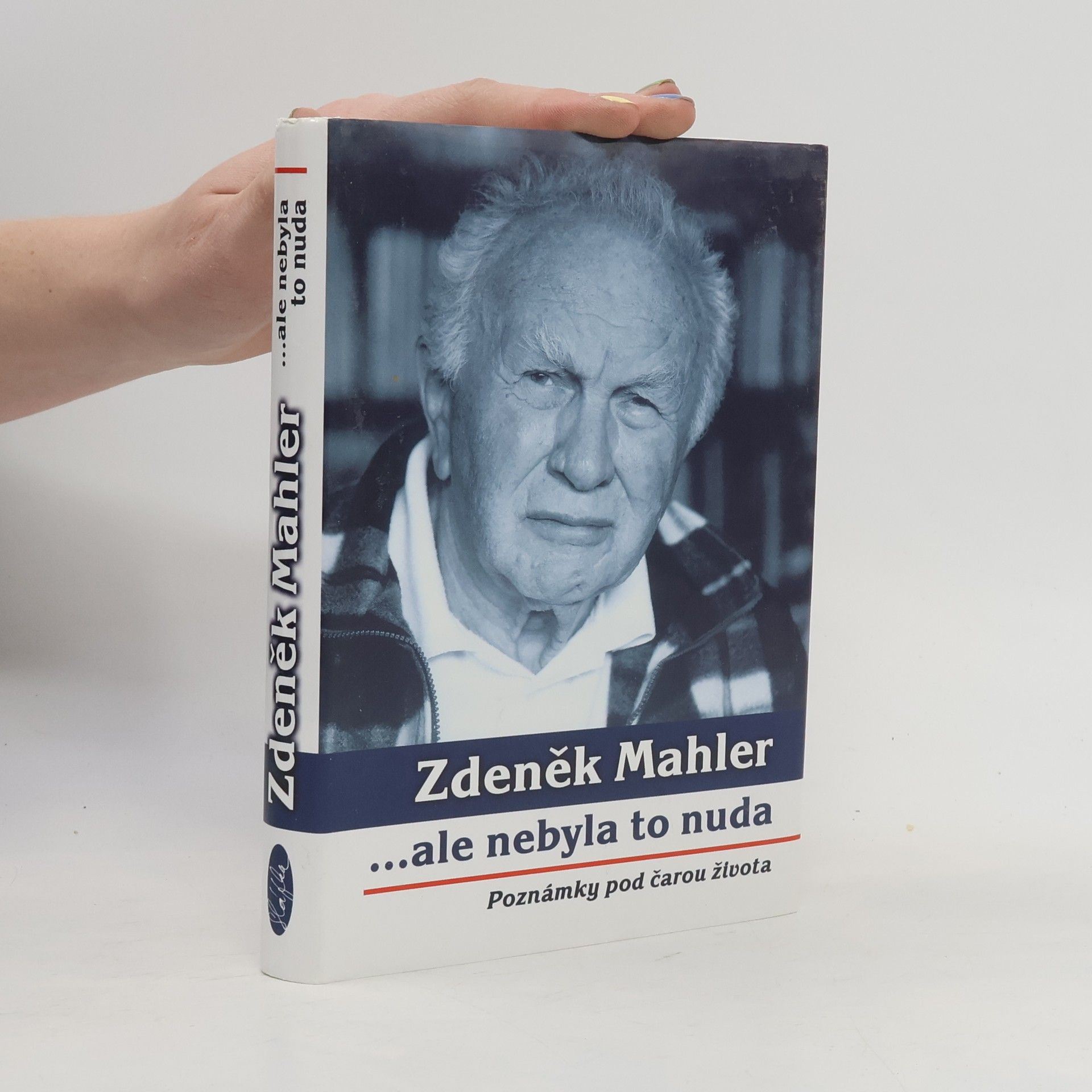 Zdeněk Mahler ...ale nebyla to nuda