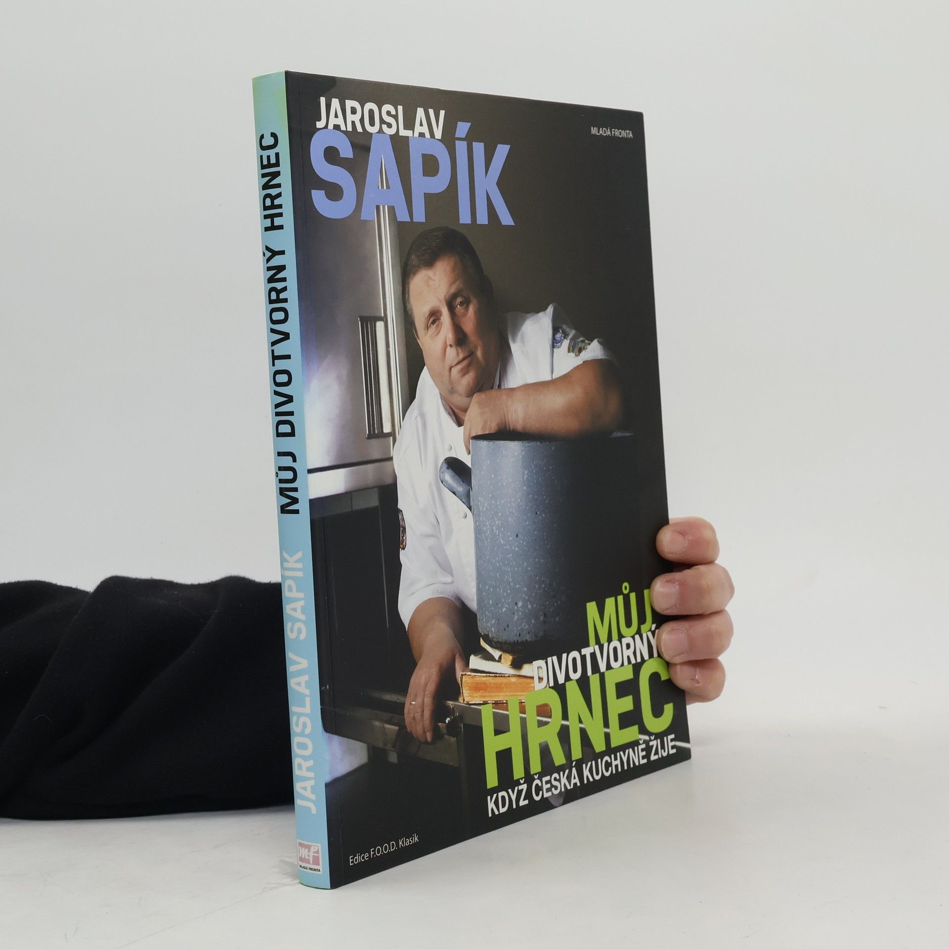 Jaroslav Sapík Můj divotvorný hrnec