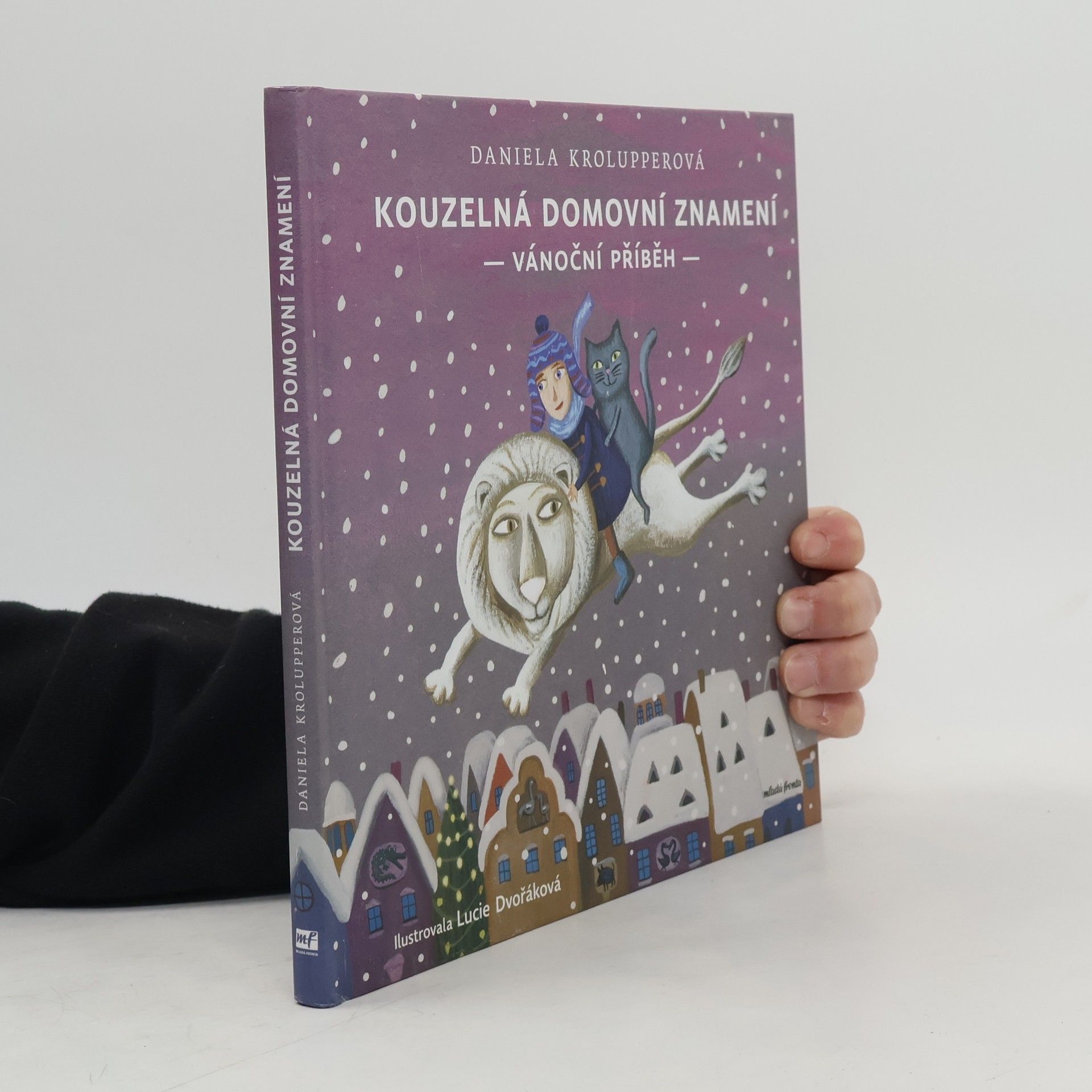 Daniela Krolupperová Kouzelná domovní znamení: Vánoční příběh