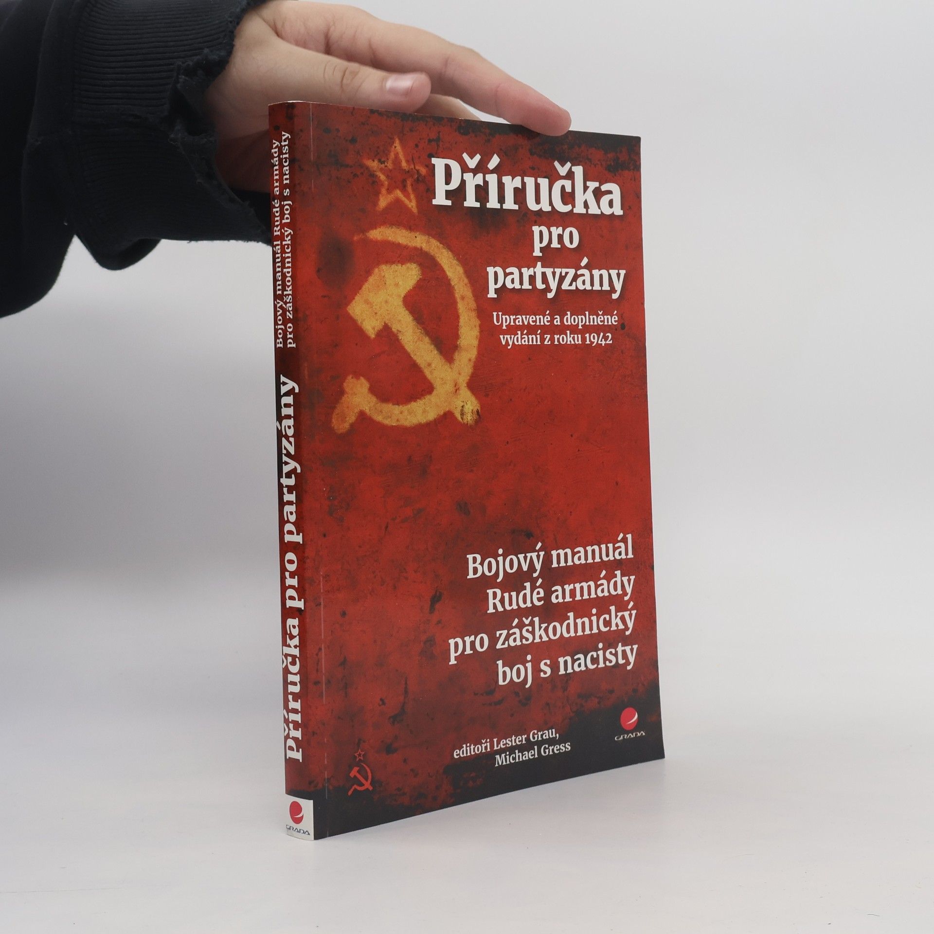 Lester W. Grau Příručka pro partyzány (Upravené a doplněné vydání z roku 1942)