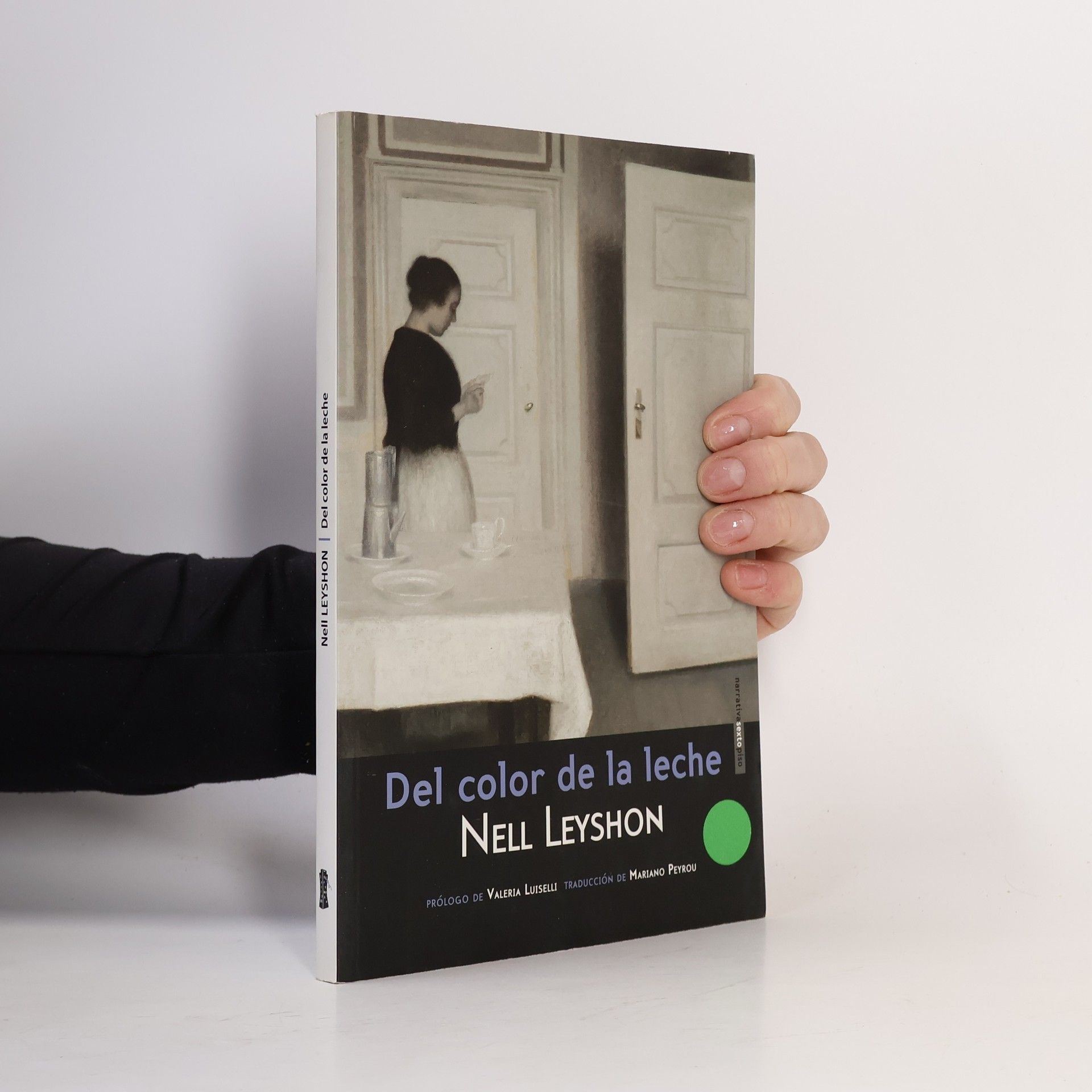 Nell Leyshon Narrativa Sexto Piso: Del color de la leche