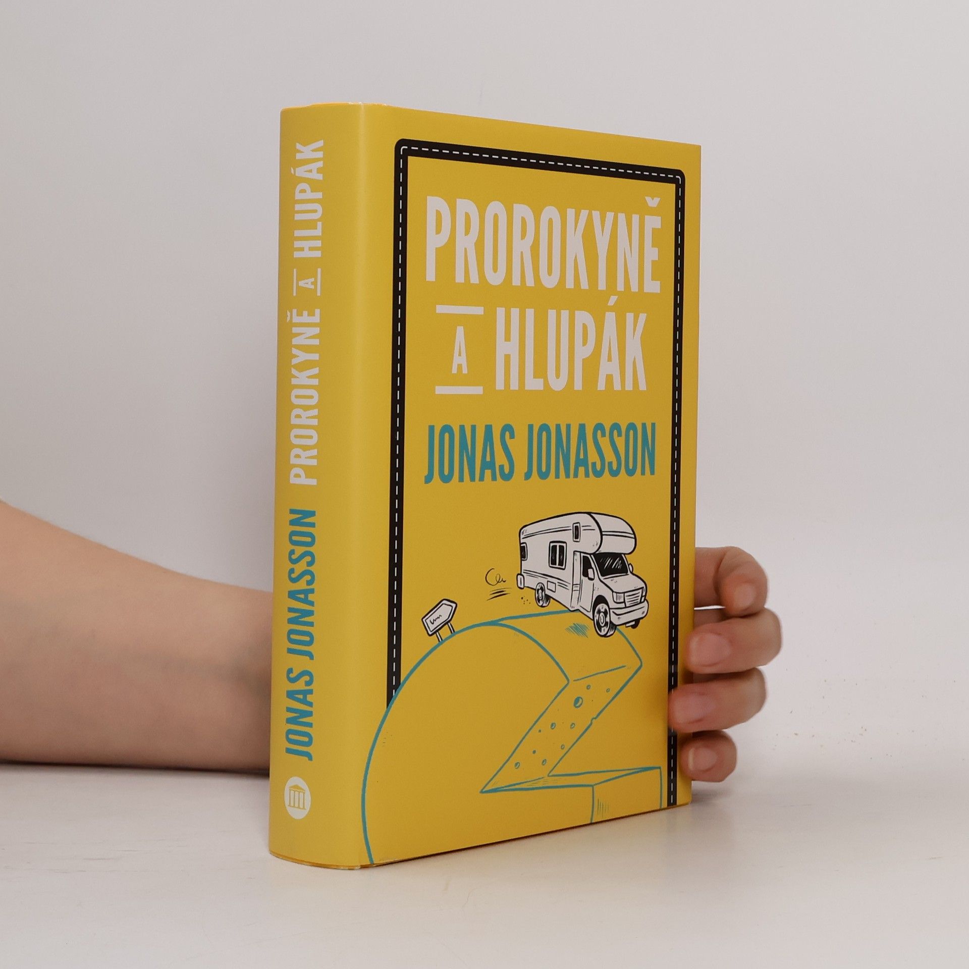 Jonas Jonasson Prorokyně a hlupák