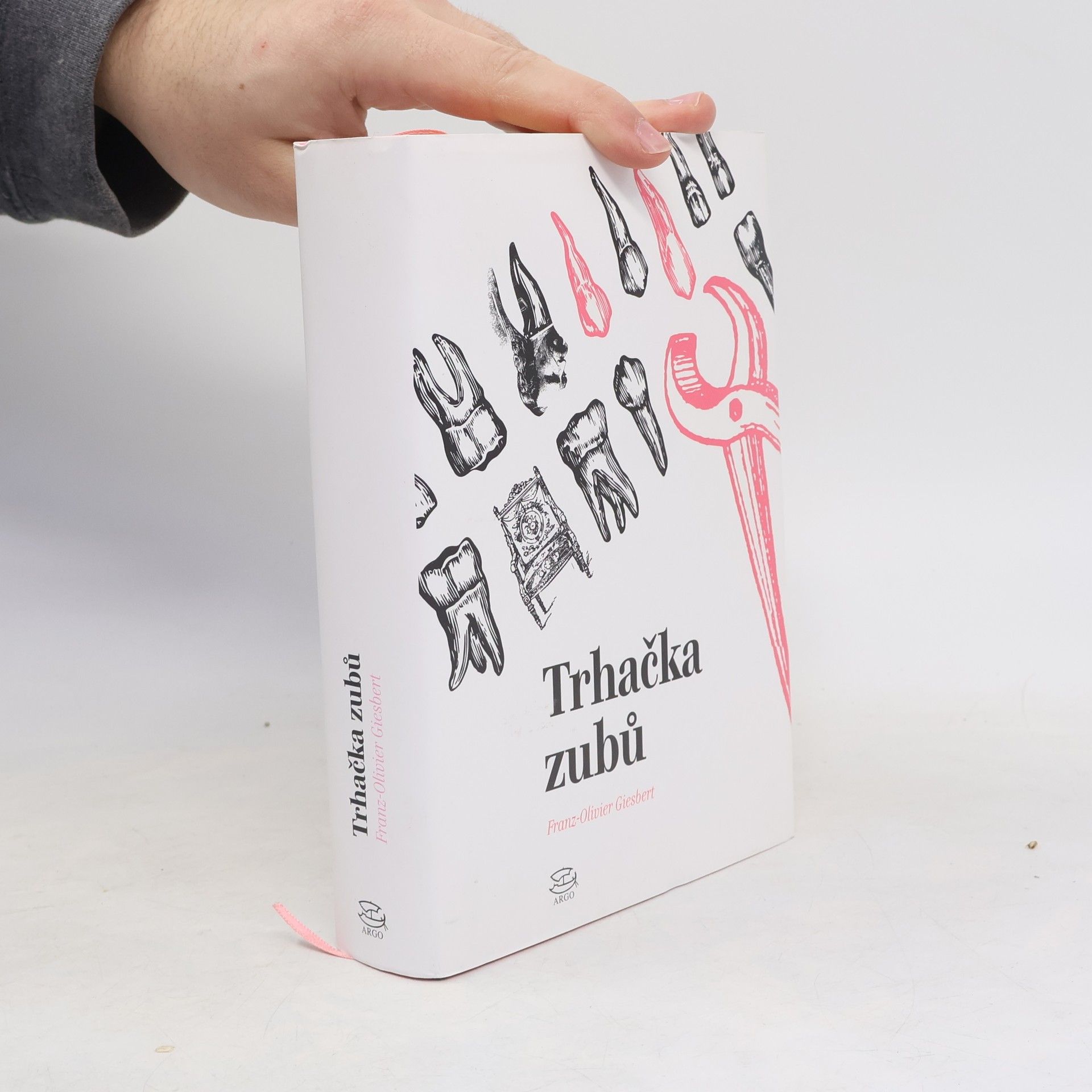 Franz Olivier Giesbert Trhačka zubů