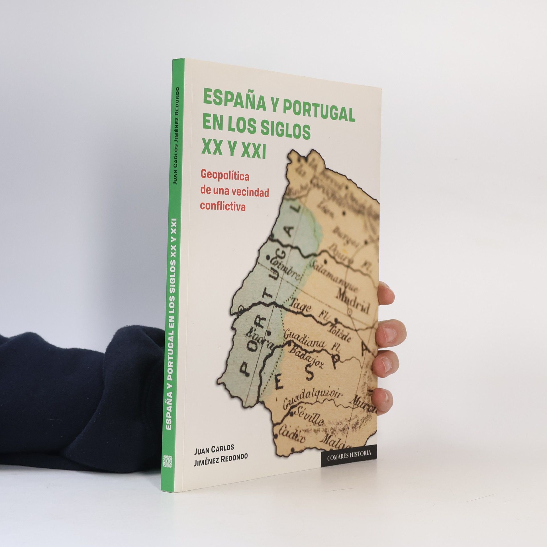 Juan Carlos Jiménez Redondo España y Portugal en los siglos XX y XXI