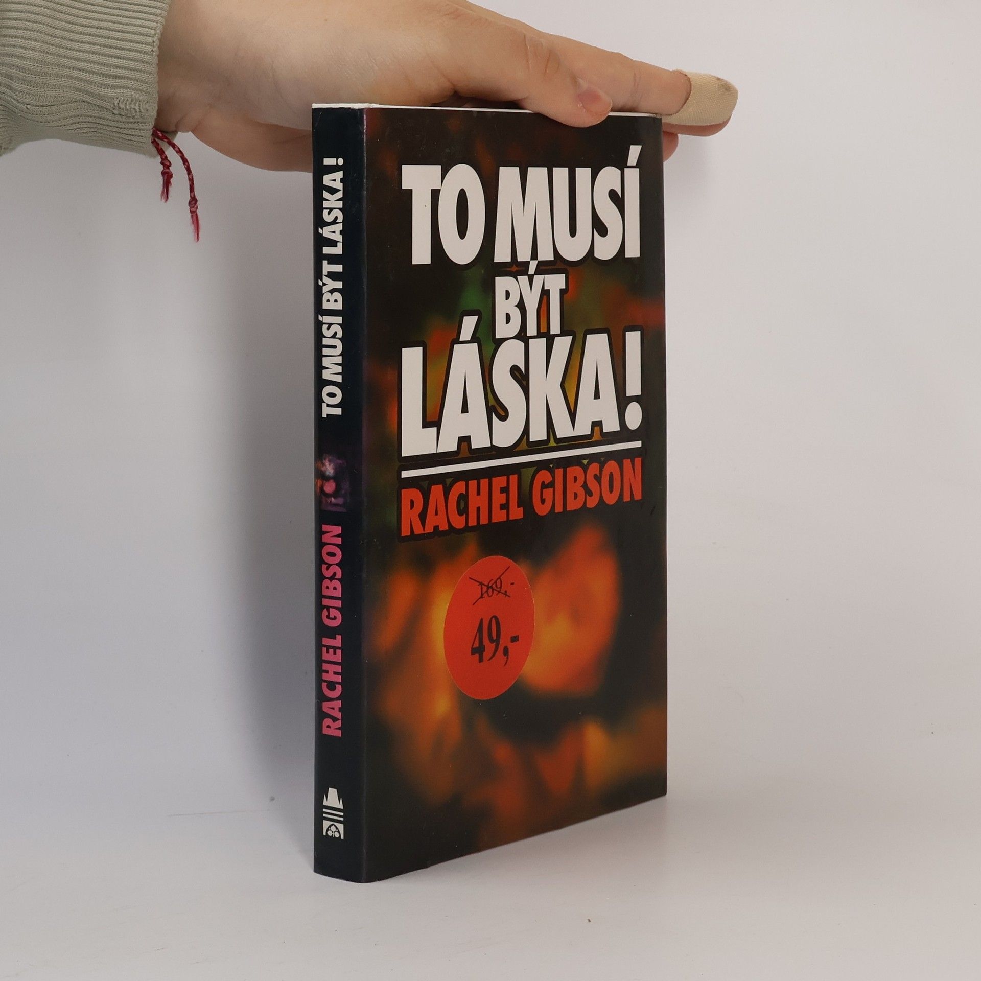 Rachel Gibson To musí být láska!