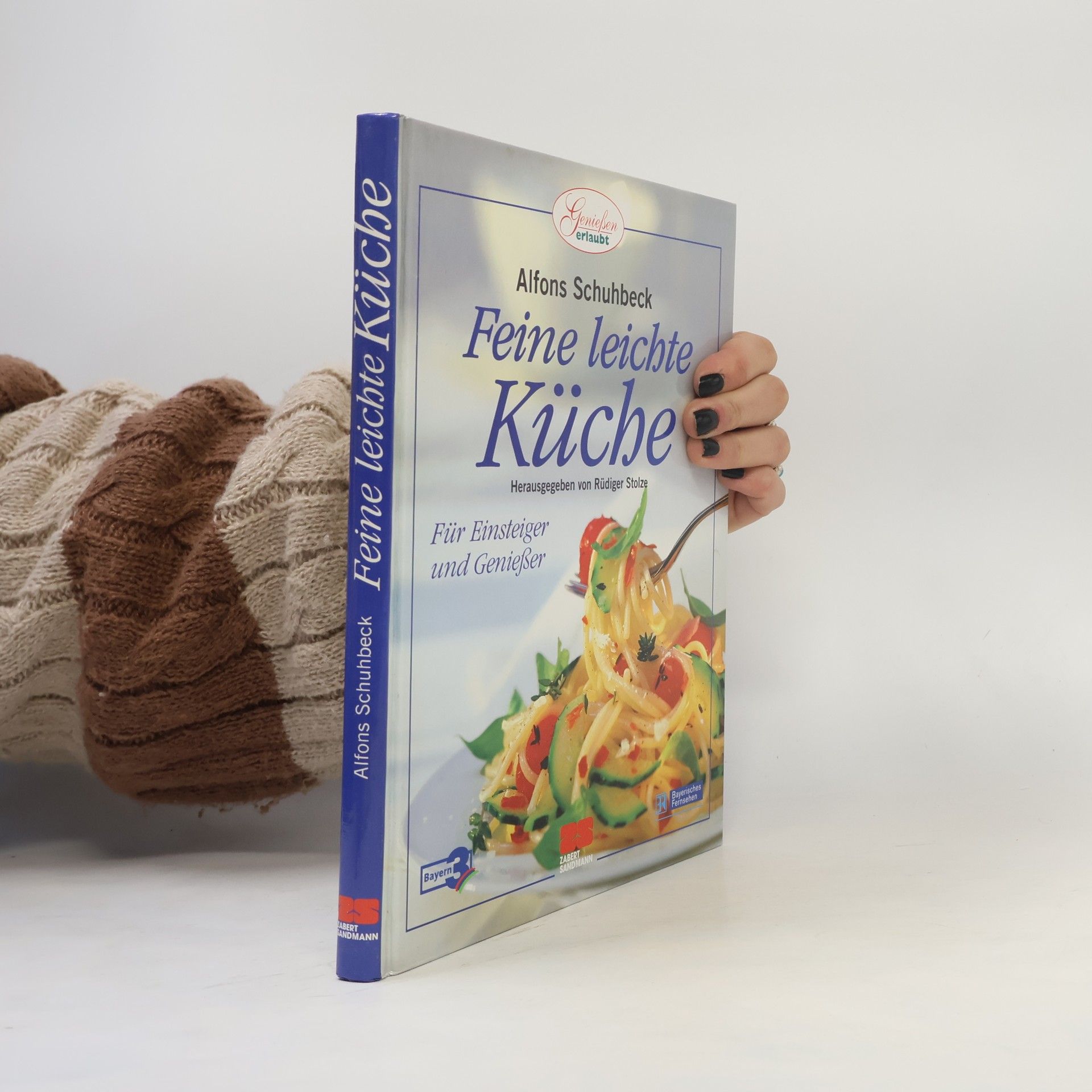 Alfons Schuhbecks Feine leichte Küche