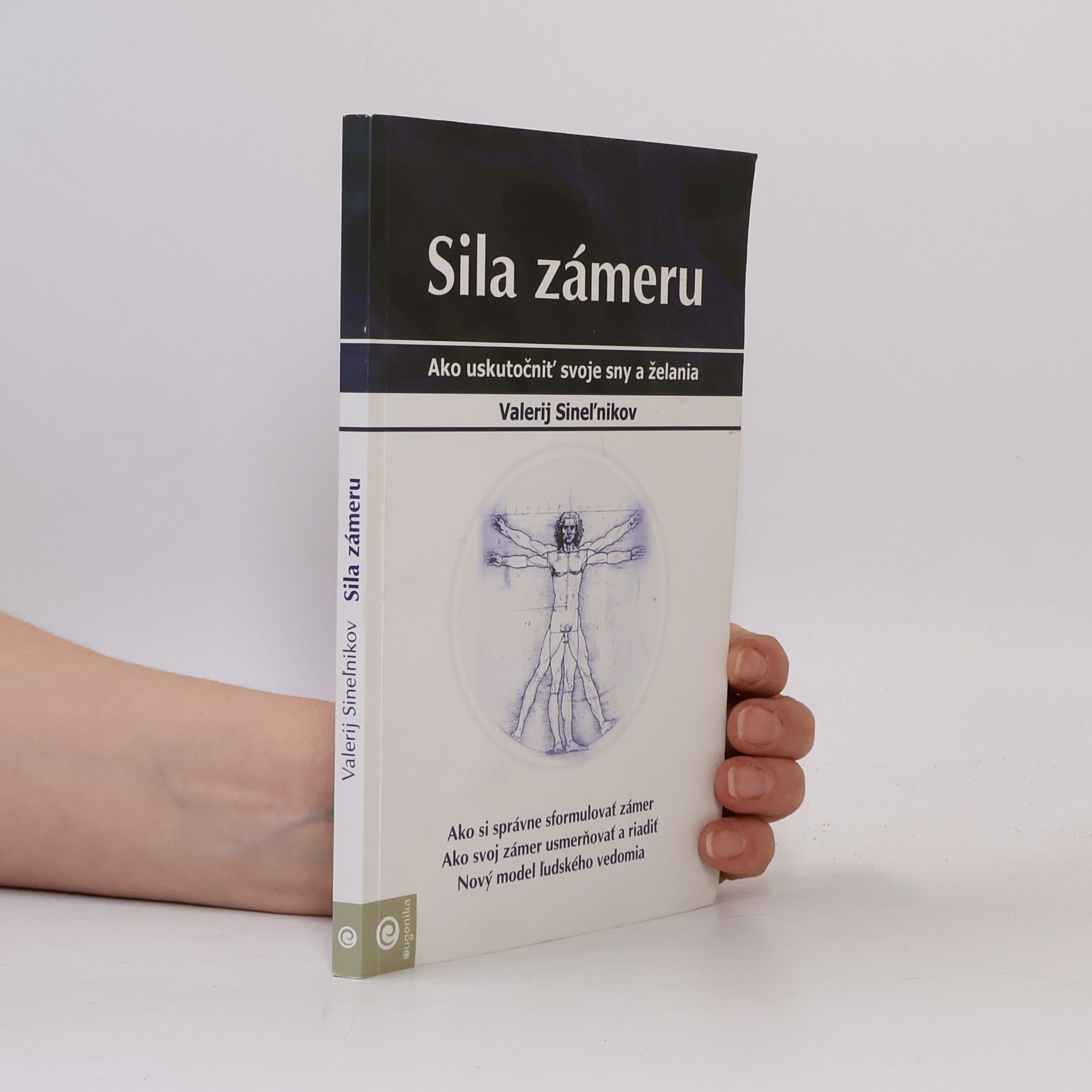 Valerij Vladimirovič Sinelnikov Sila zámeru