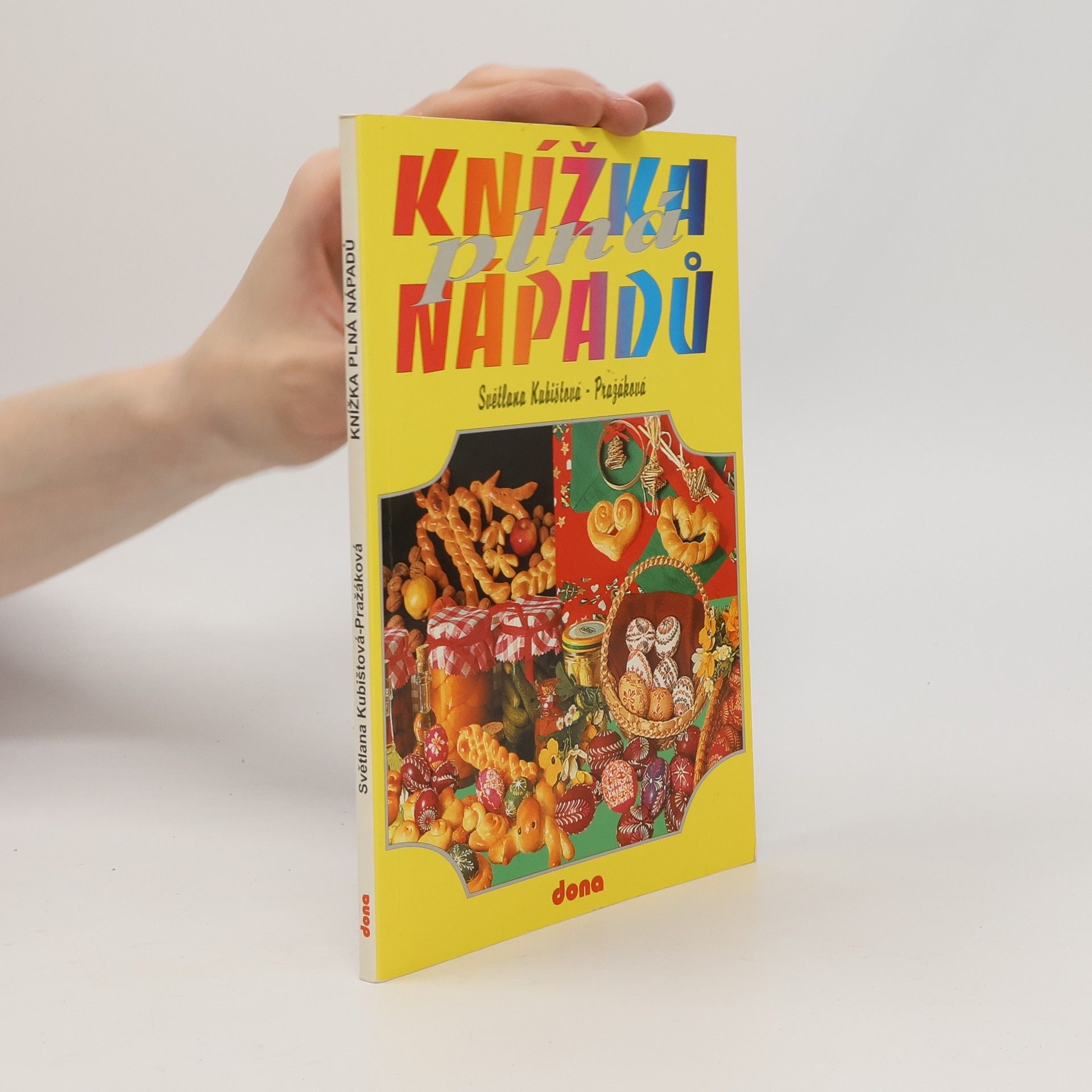 Světlana KubištováPražáková Knížka plná nápadů