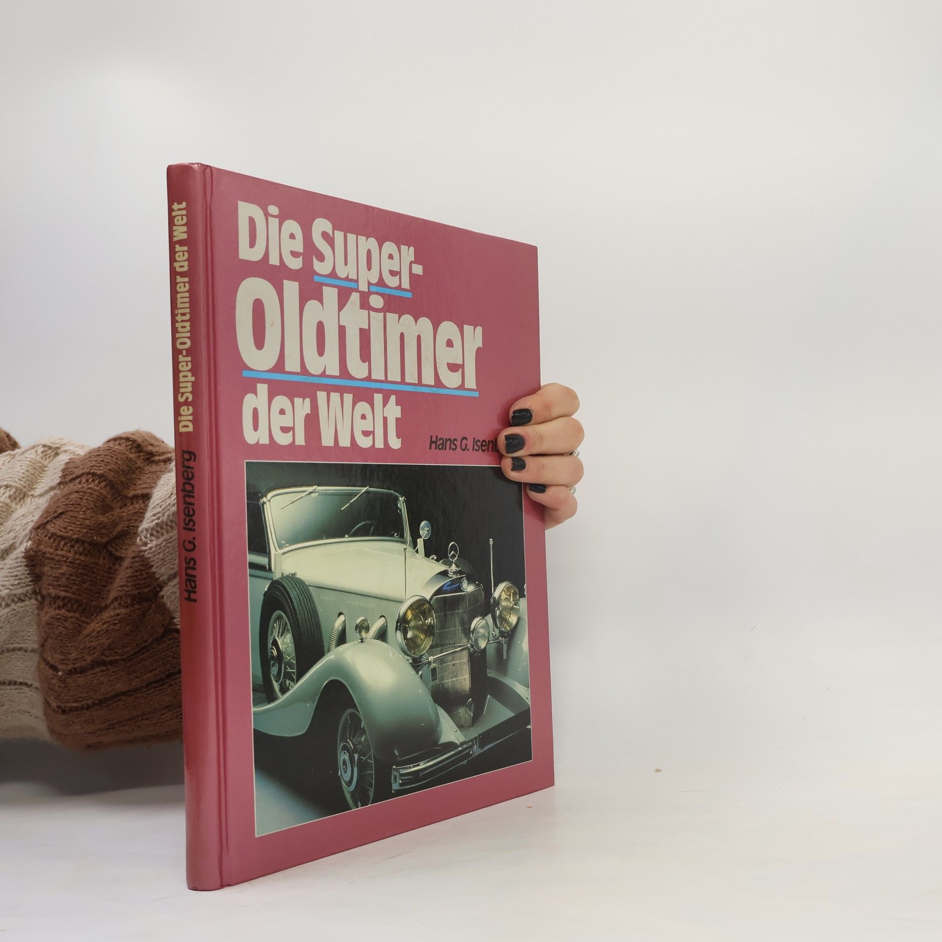 Various authors Die Super-Oldtimer der Welt