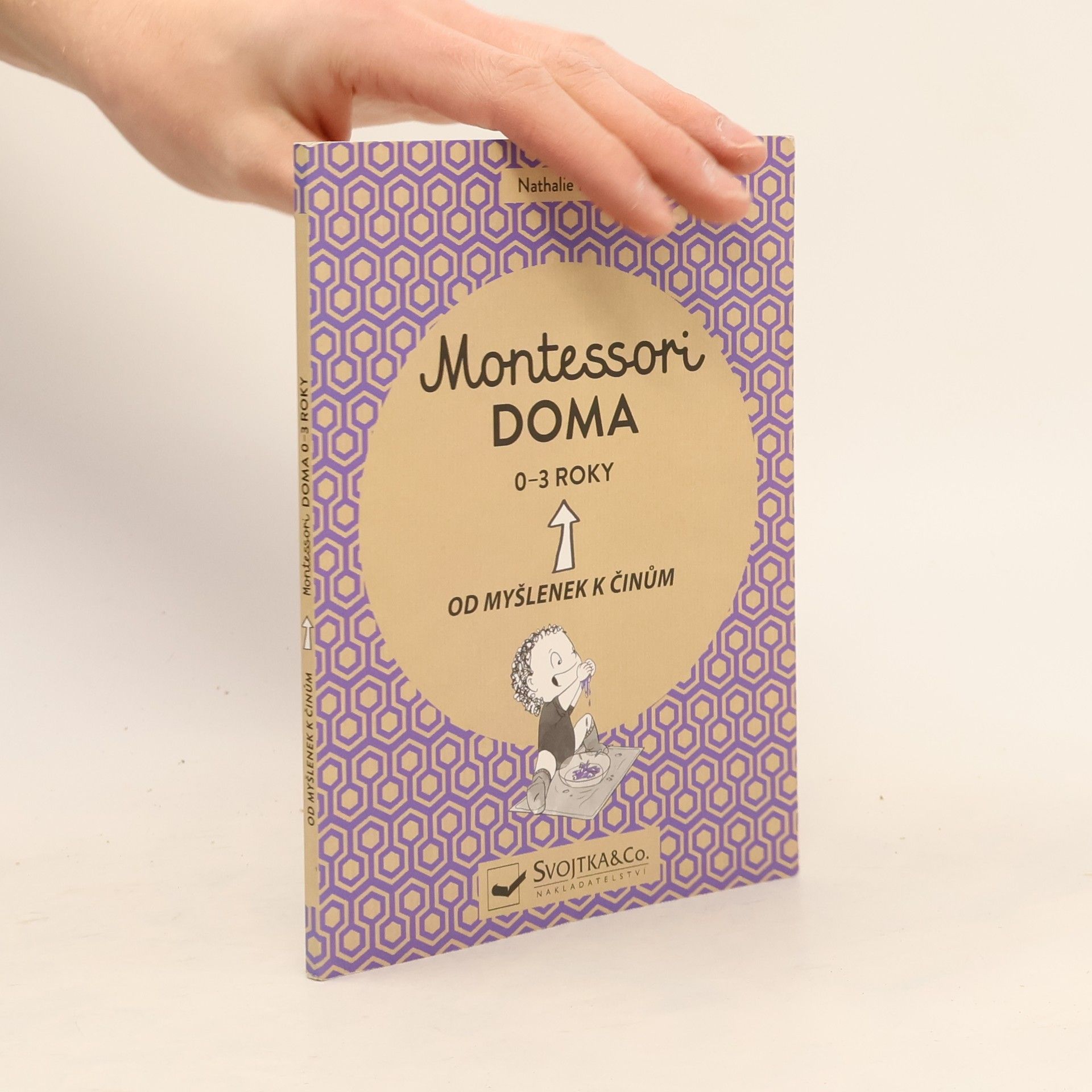 Virginie Maillard Montessori doma. Od myšlenek k činům. 0-3 roky