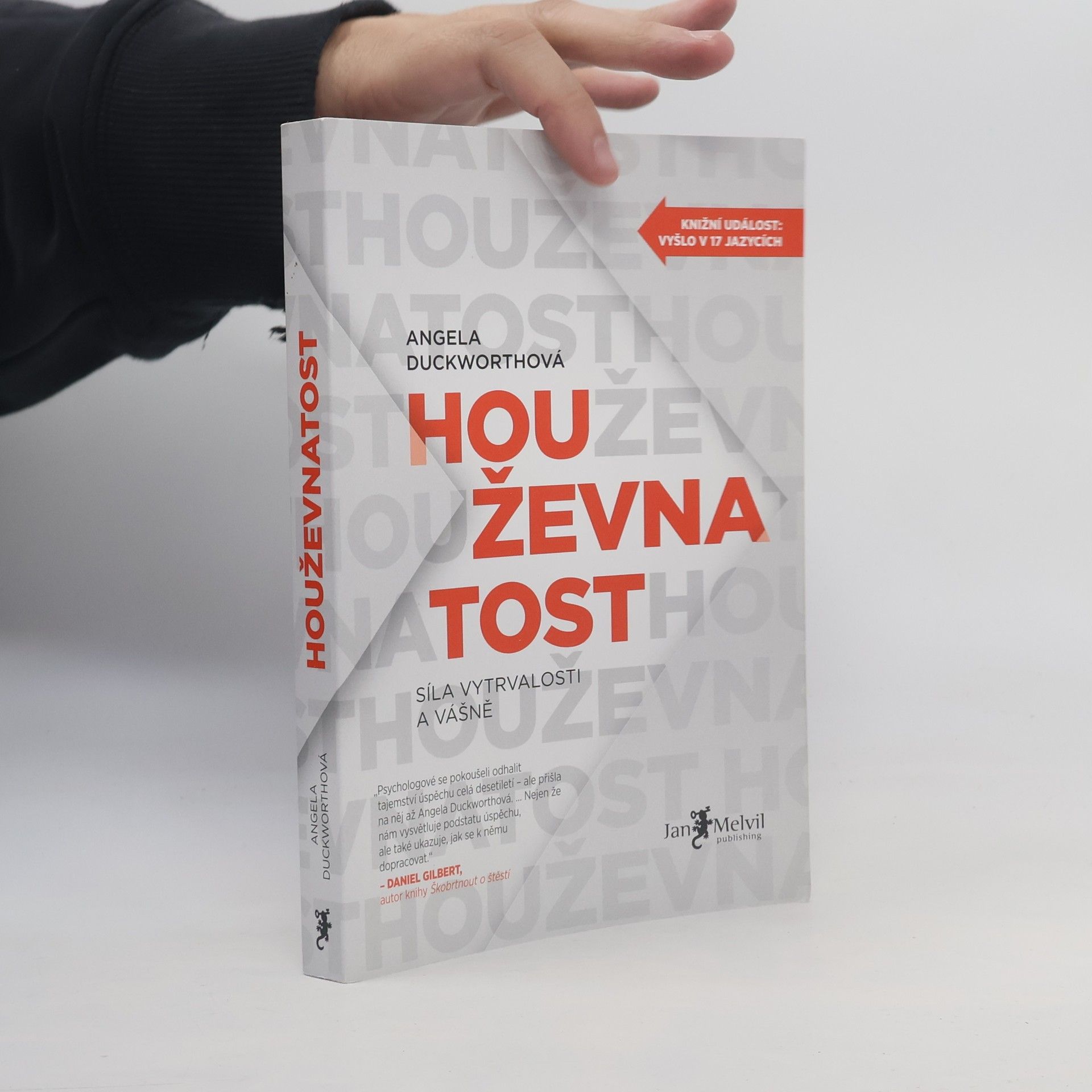 Houževnatost. Síla vytrvalosti a vášně