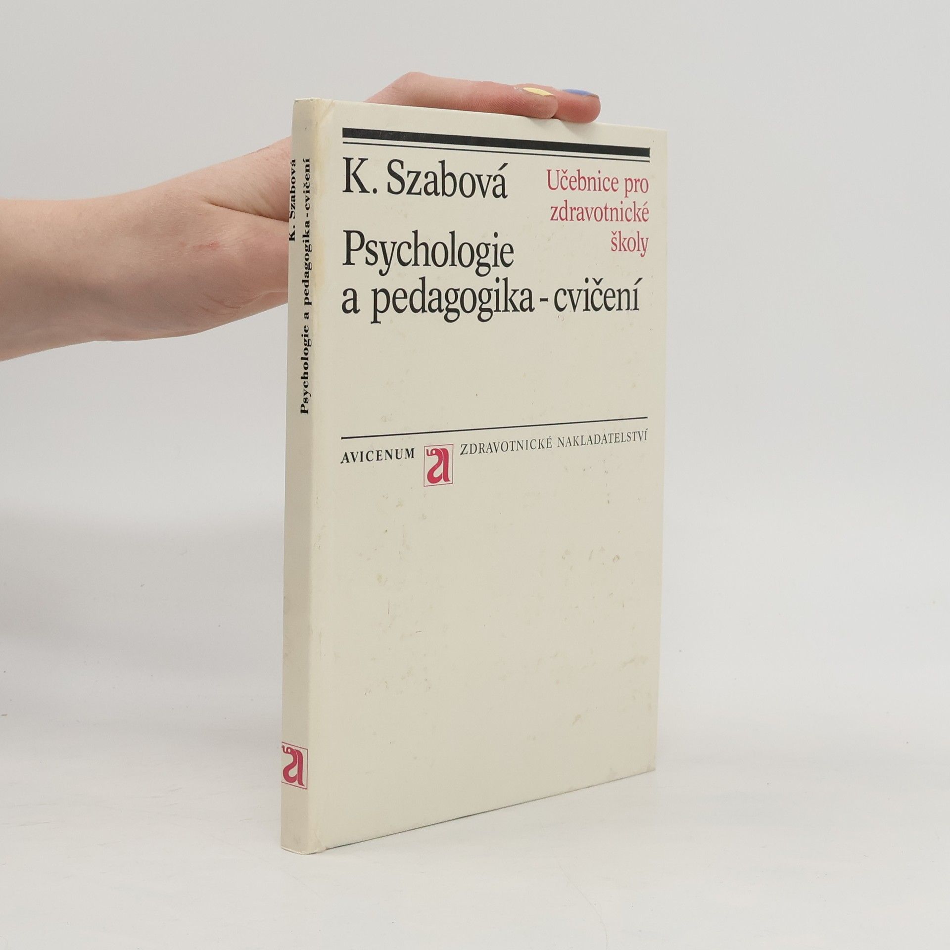 Klára Szabová Psychologie a pedagogika. Cvičení