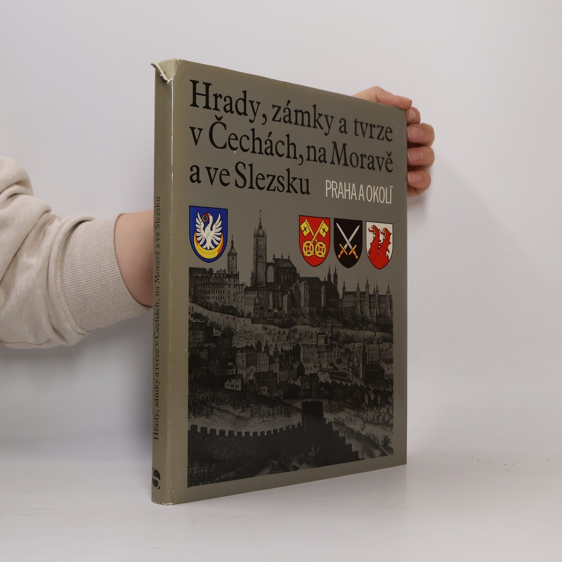 František Holec Hrady, zámky a tvrze v Čechách, na Moravě a ve Slezsku VII. Praha a okolí
