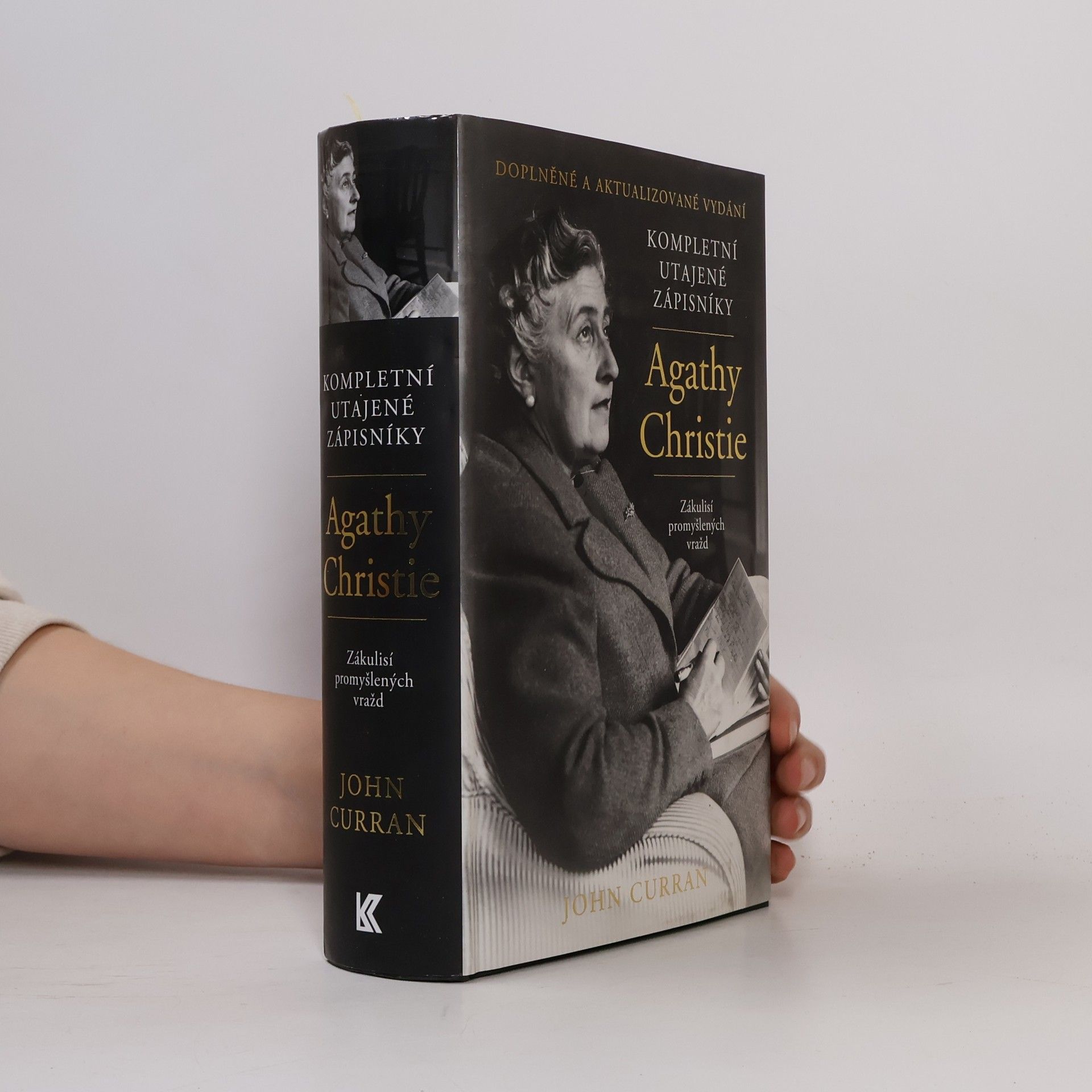 John Curran Kompletní utajené zápisníky Agathy Christie. Zákulisí promyšlených vražd