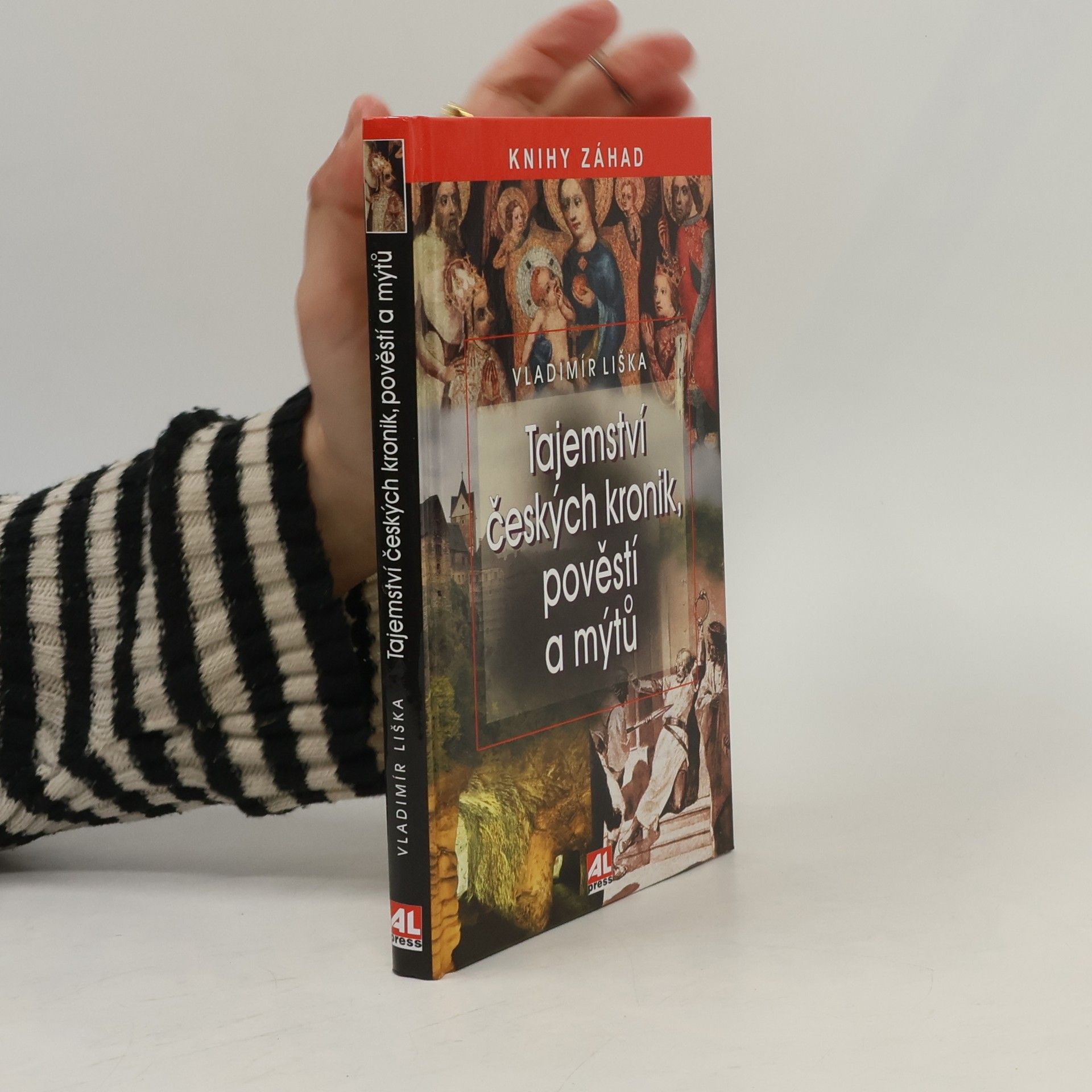 Vladimír Liška Tajemství českých kronik, pověstí a mýtů