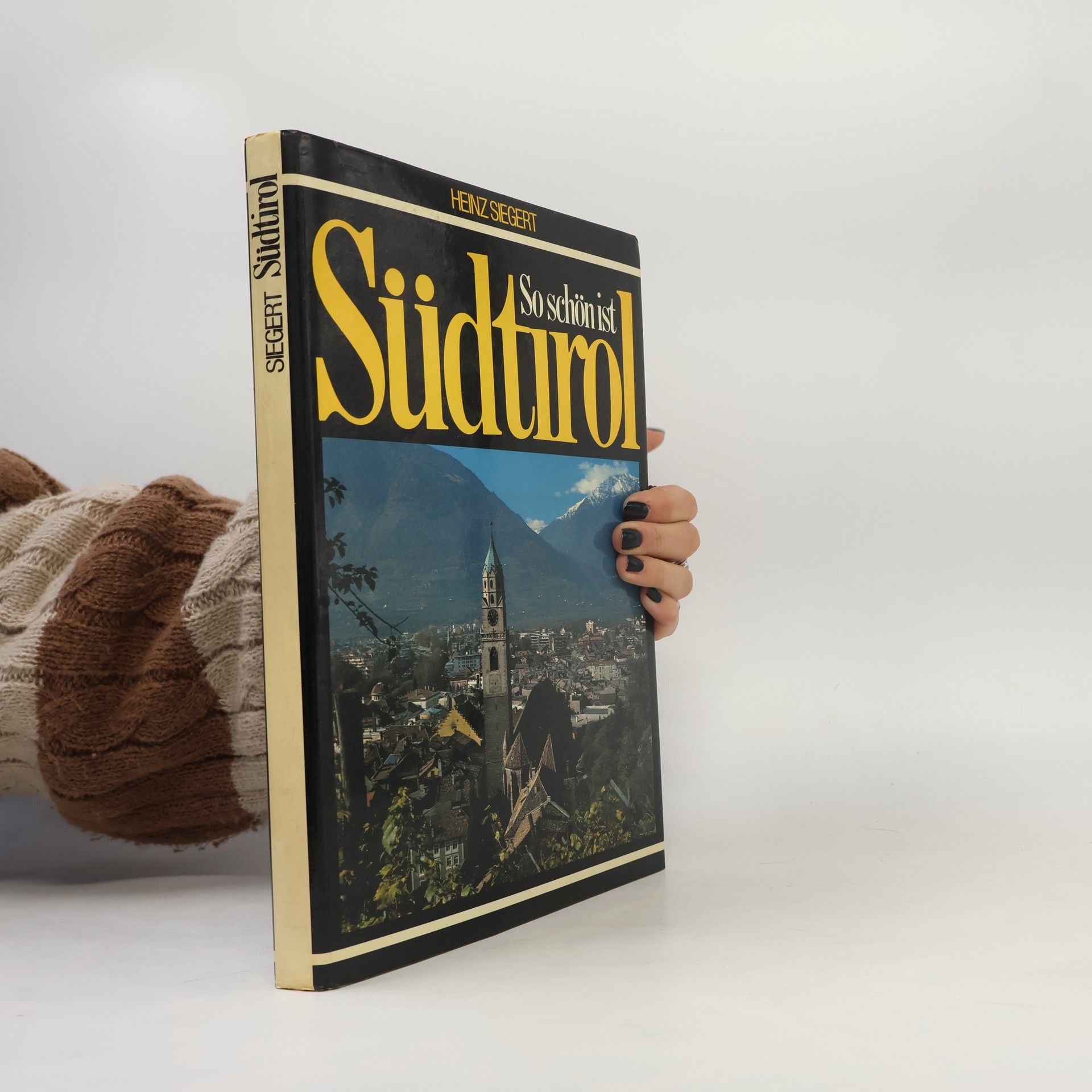 Heinz Siegert So schön ist Südtirol