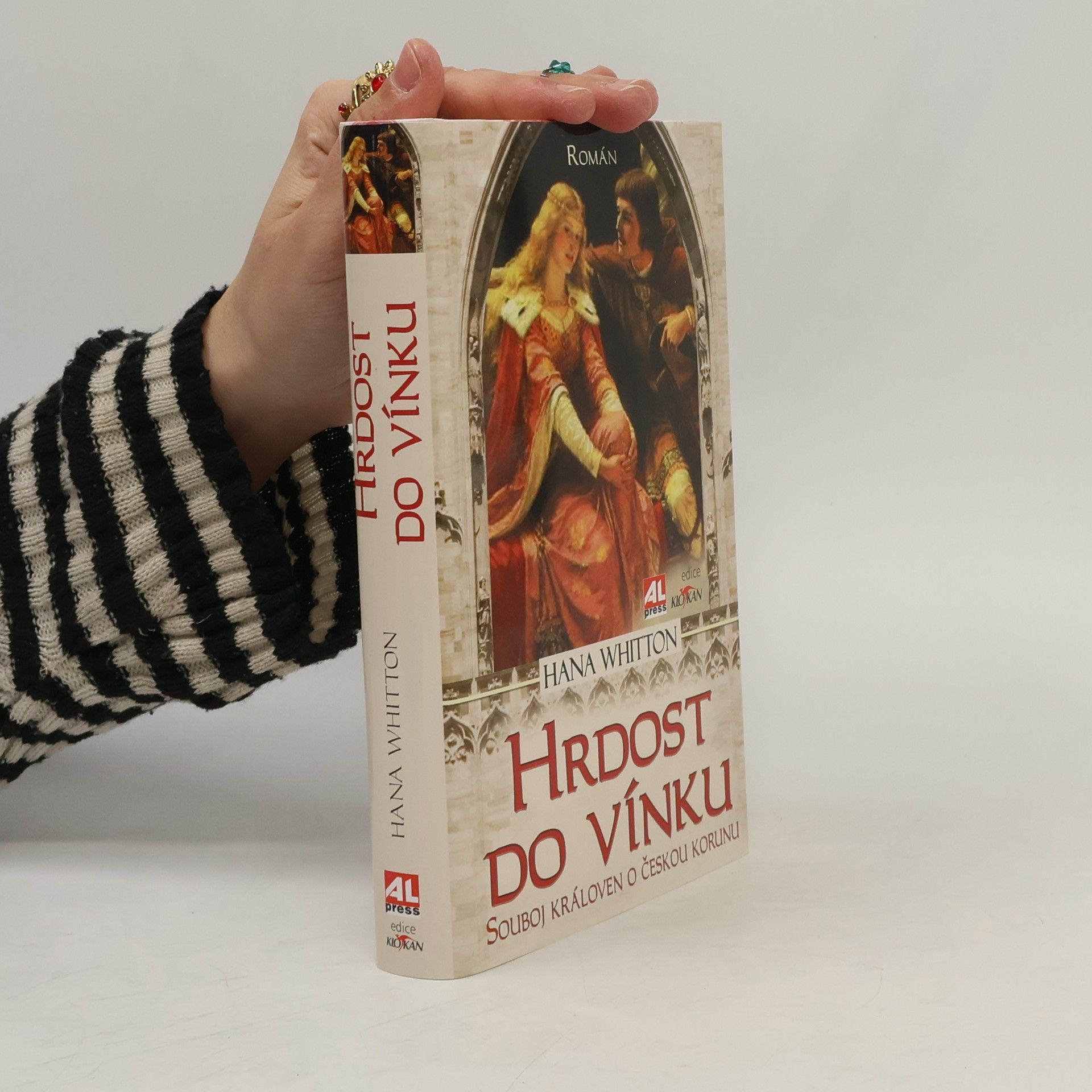 Hana Parkánová-Whitton Hrdost do vínku. Souboj královen o českou korunu