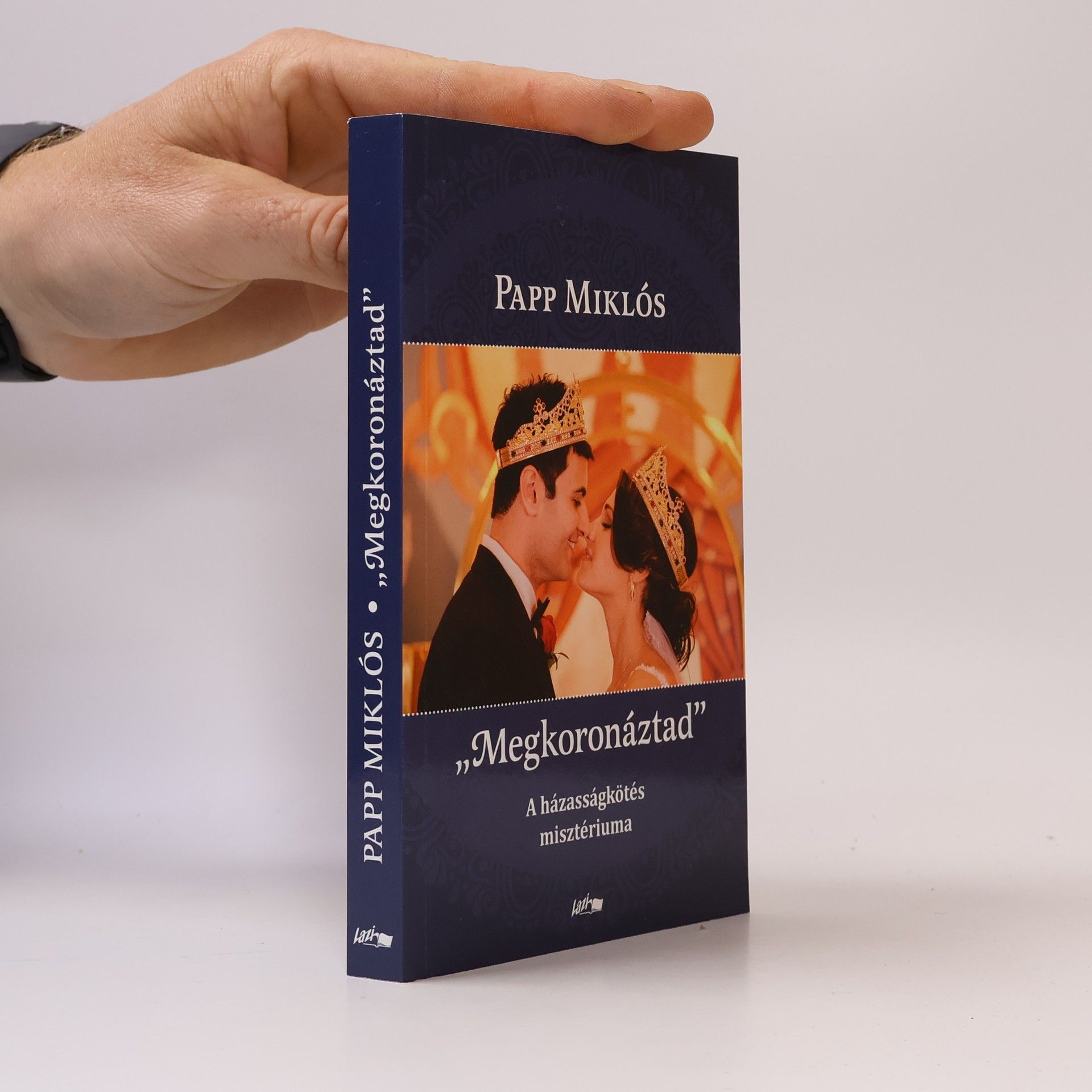 Papp Miklós Megkoronáztad