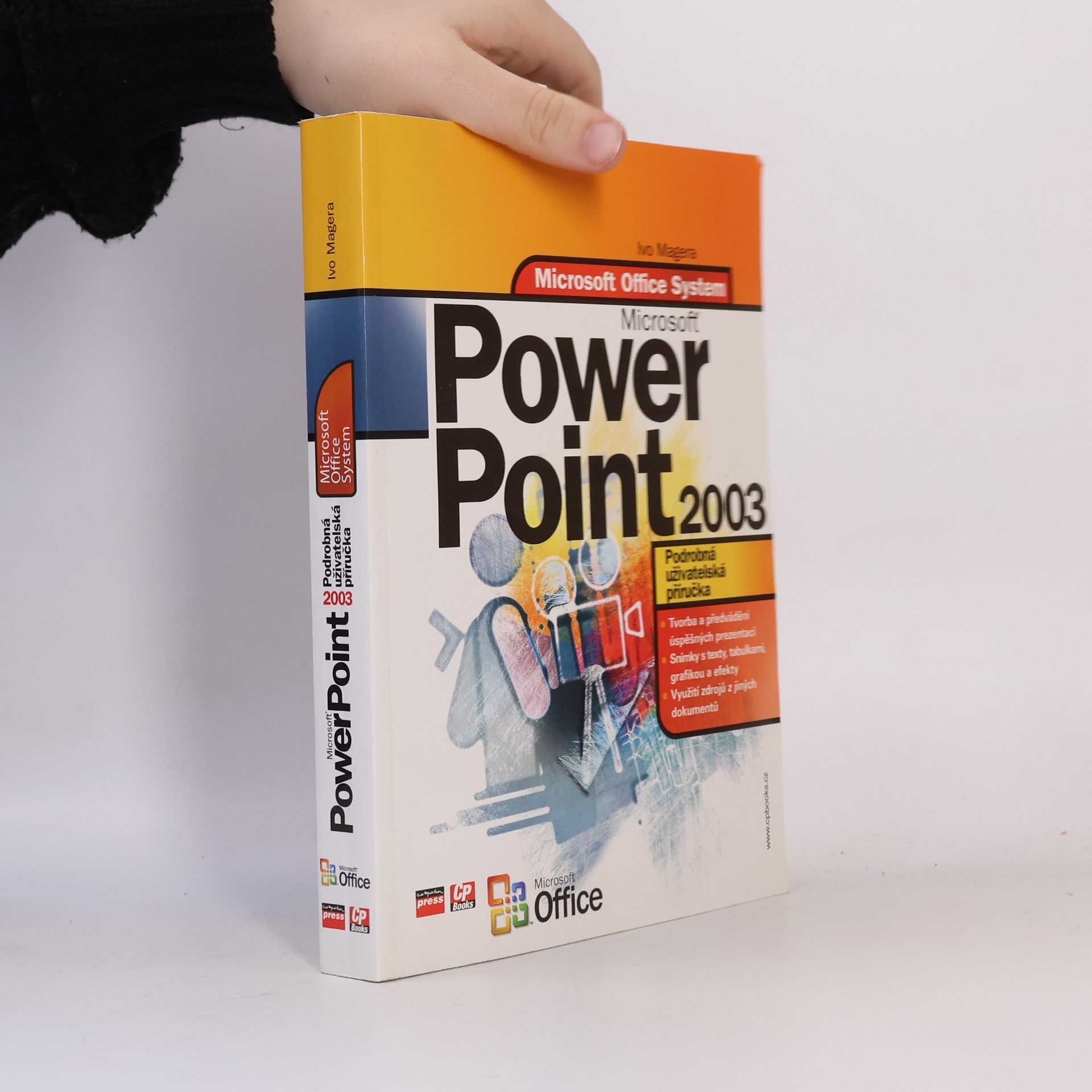 Ivo Magera Microsoft Office PowerPoint 2003. Podrobná uživatelská příručka