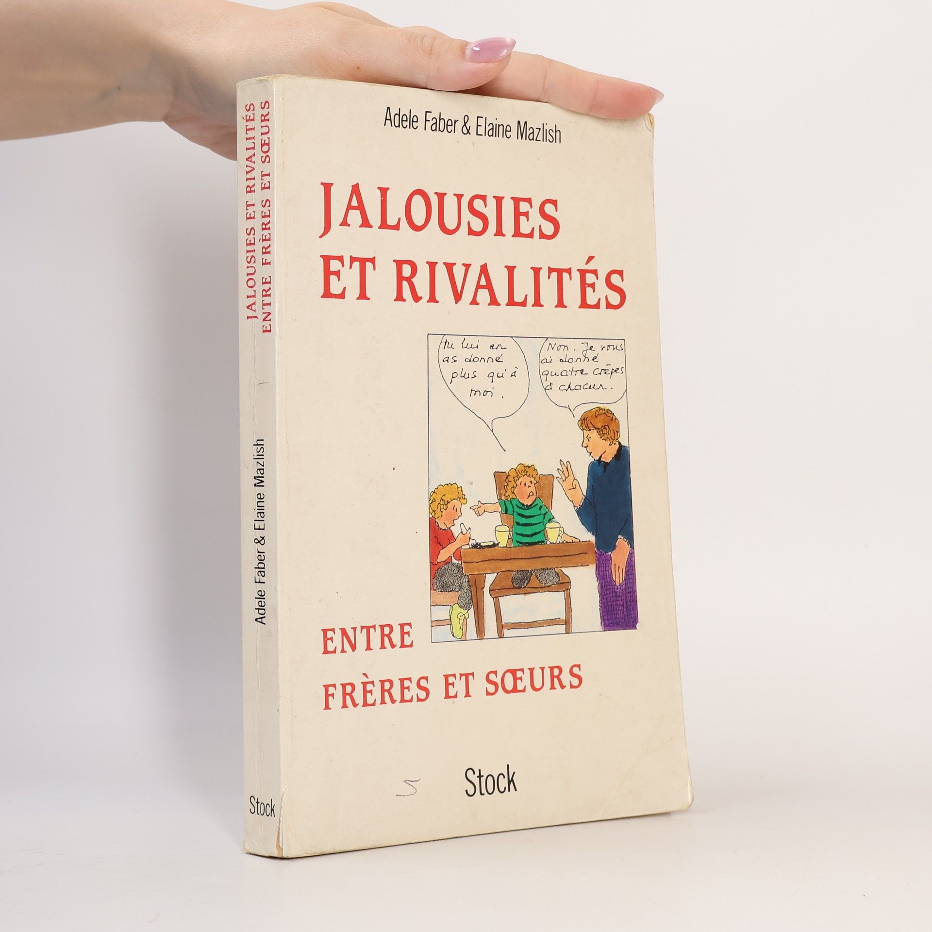 Adele Faber Jalousies et rivalités entre frères et soeurs