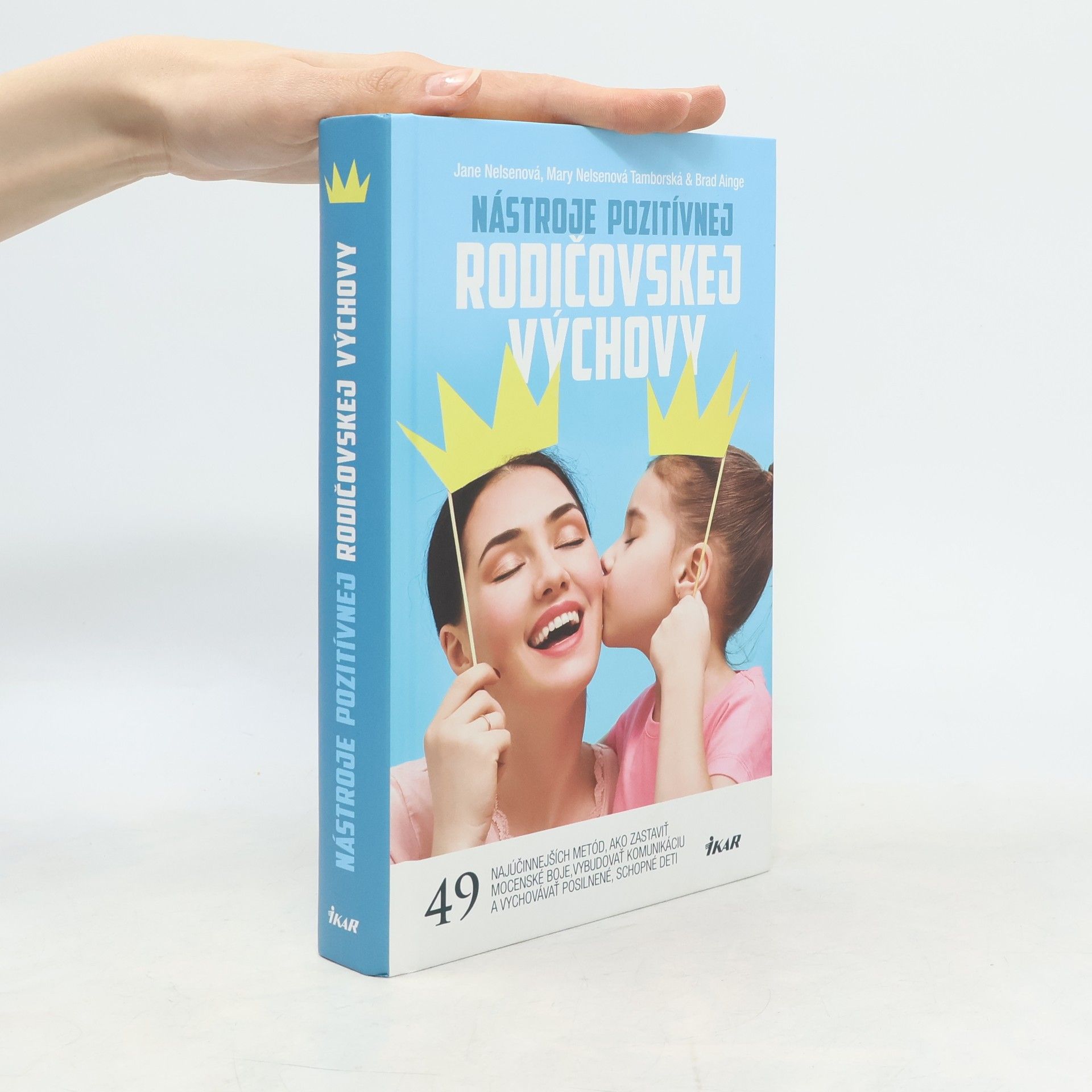 Collectif d'auteurs Nástroje pozitívnej rodičovskej výchovy