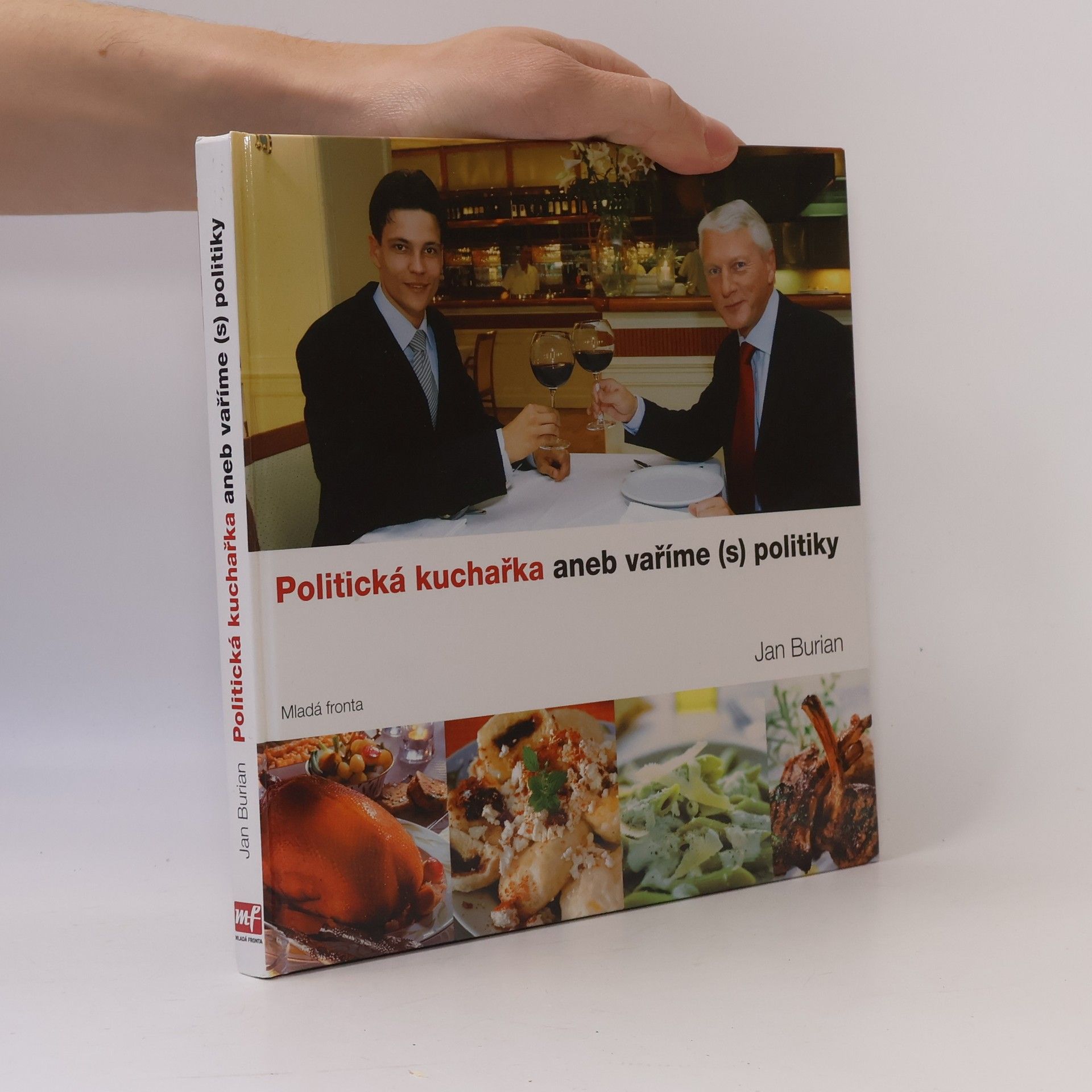 Jan Burian Politická kuchařka aneb vaříme s politiky